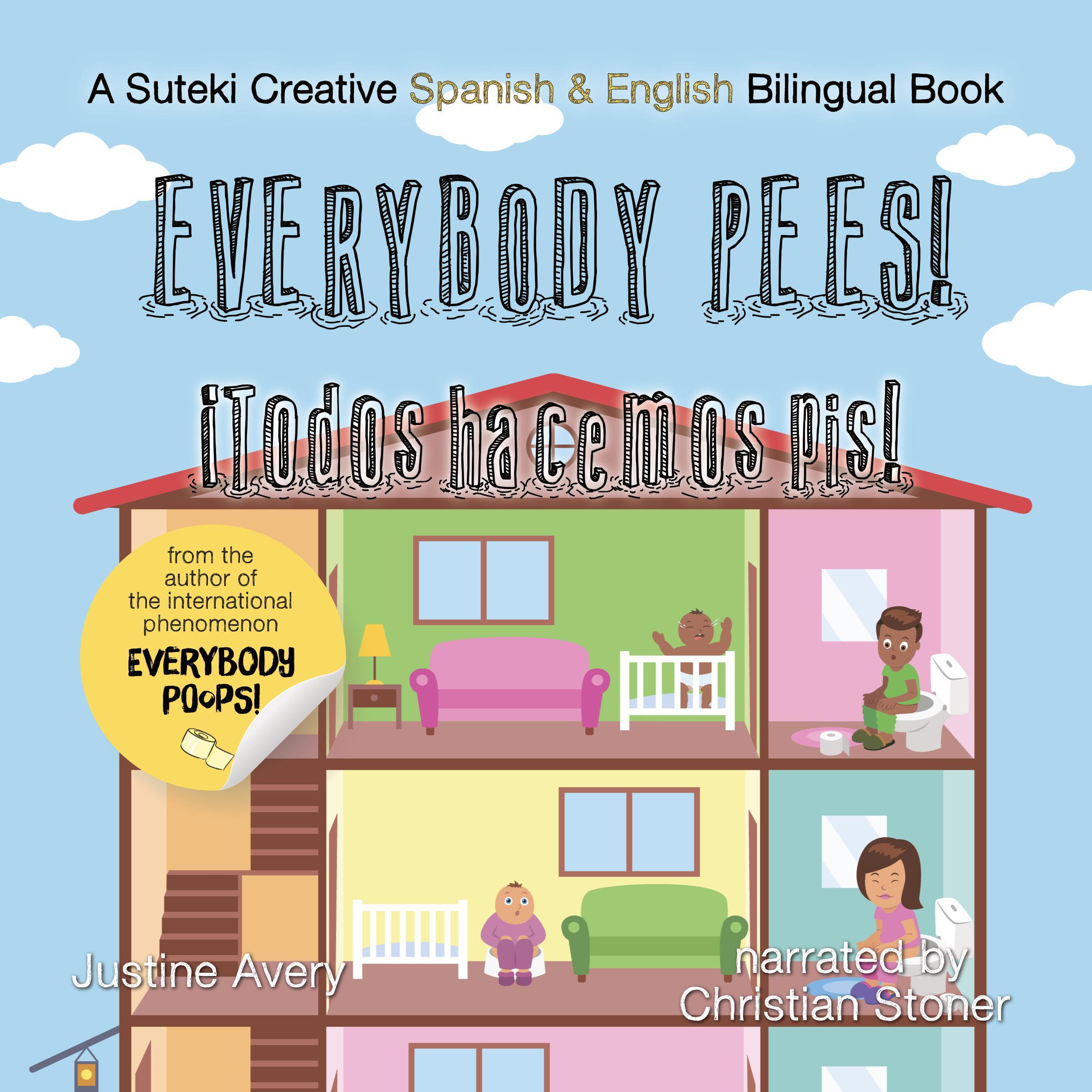 Everybody Pees! / ¡Todos hacemos pis!