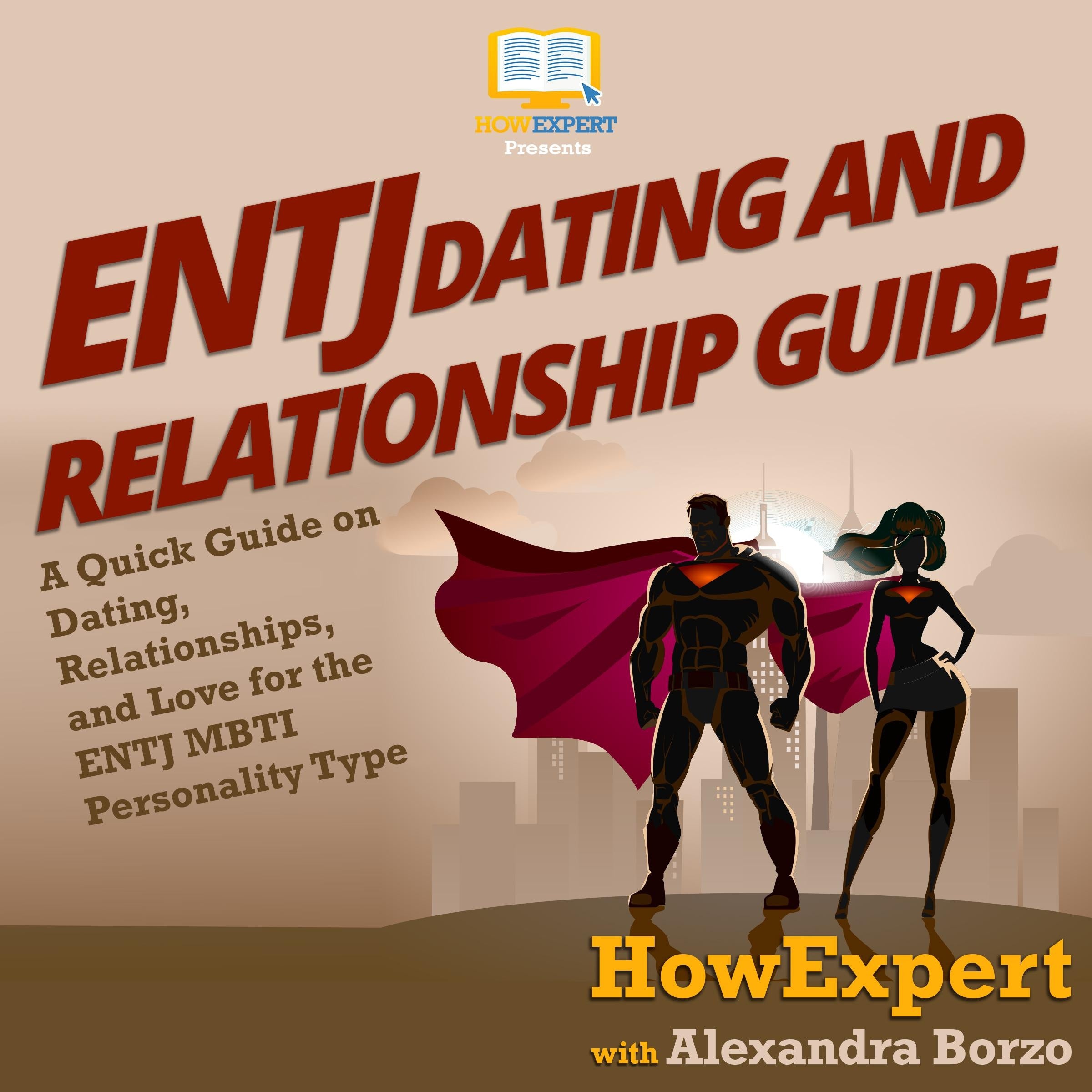 ENTJ Dating and Relationships Guide