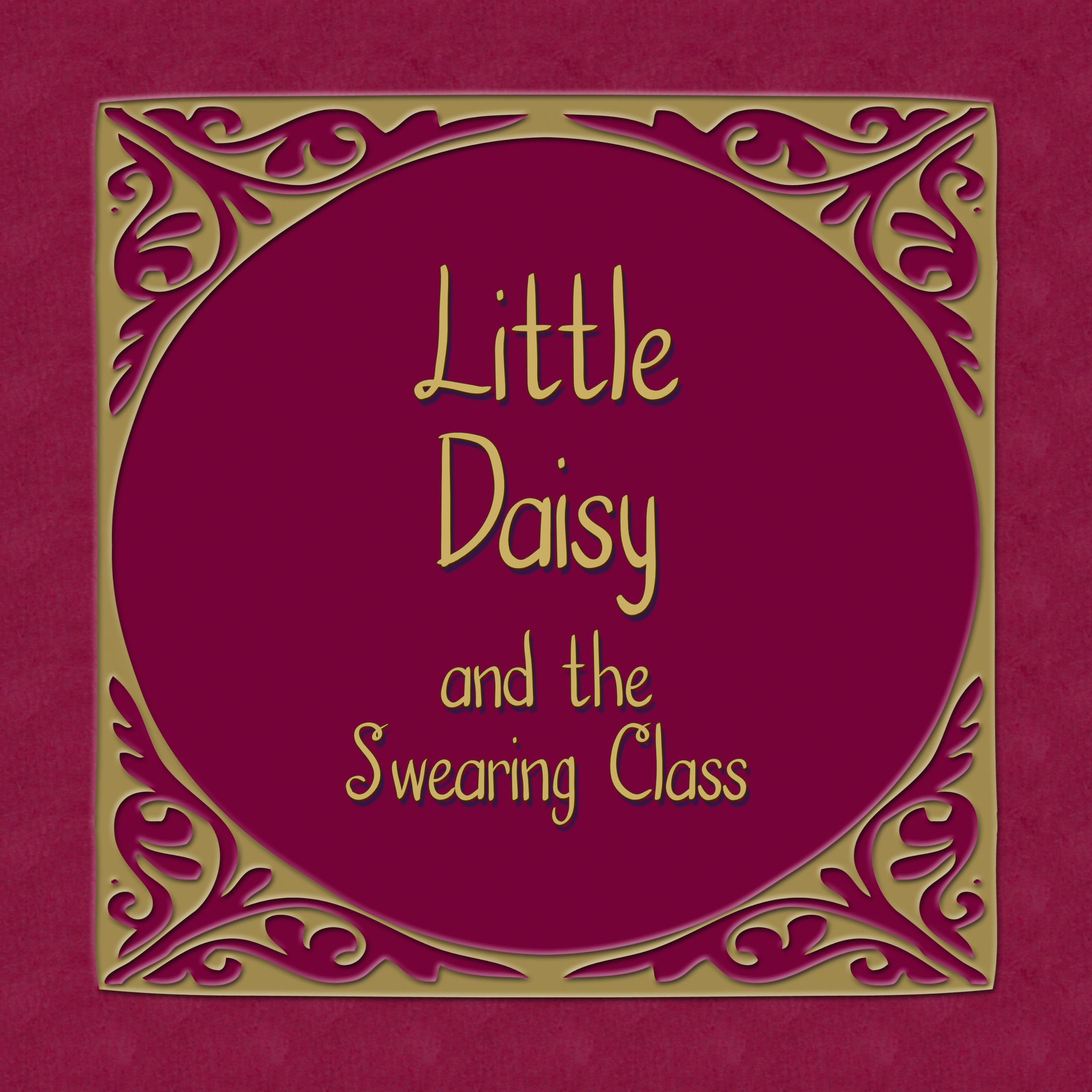 Little Daisy and the Swearing Class