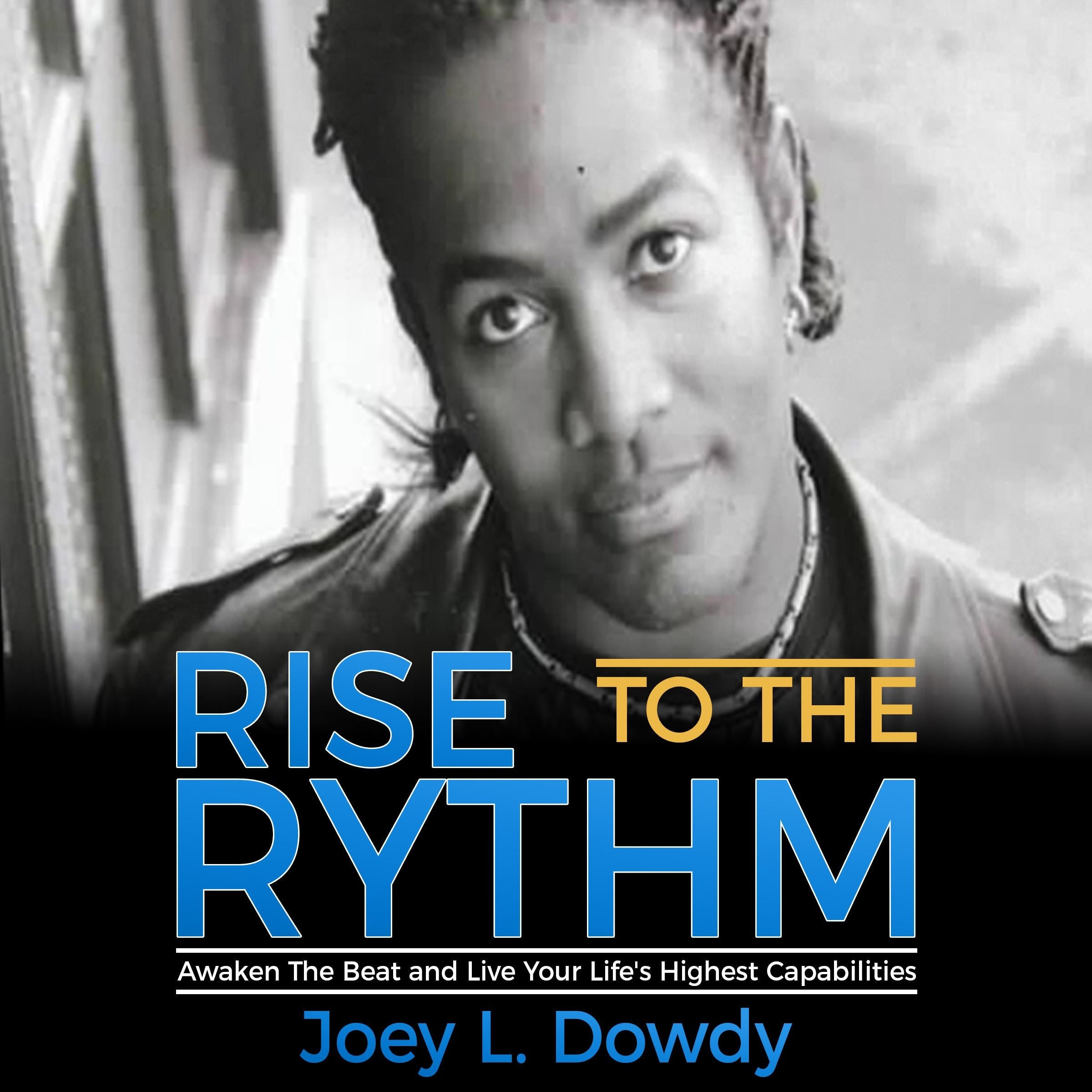 Rise to The Rhythm
