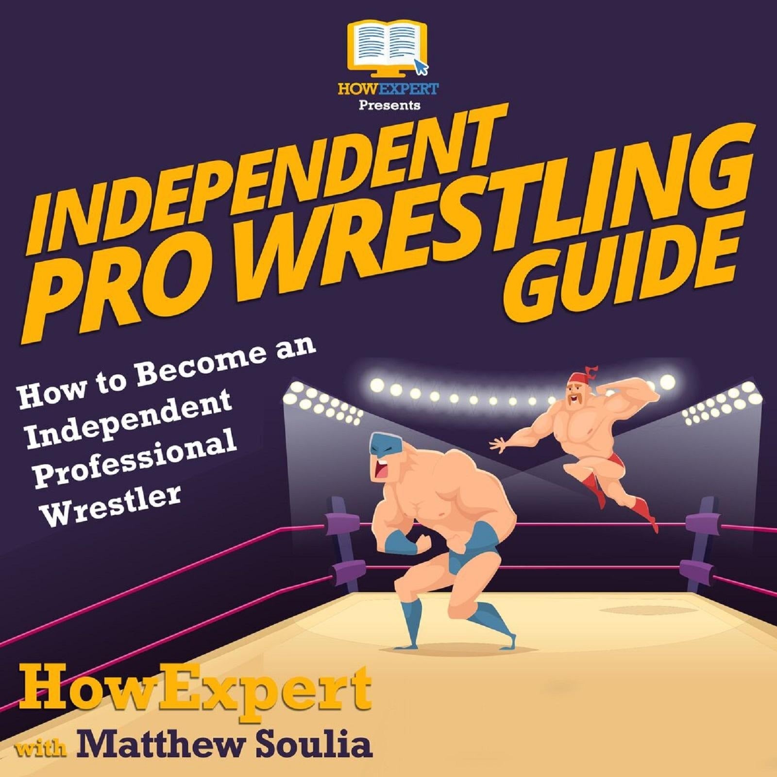 Independent Pro Wrestling Guide