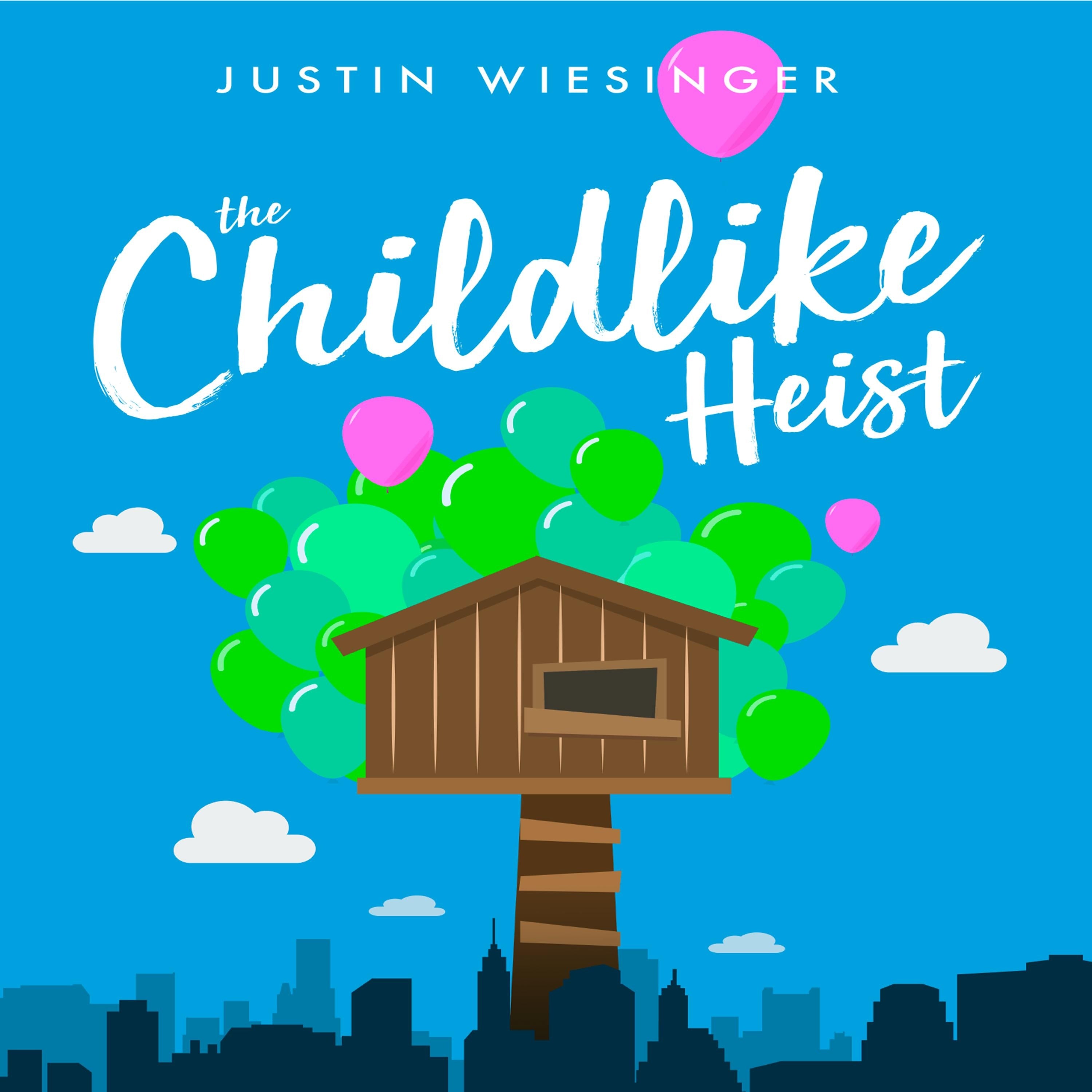 The Childlike Heist