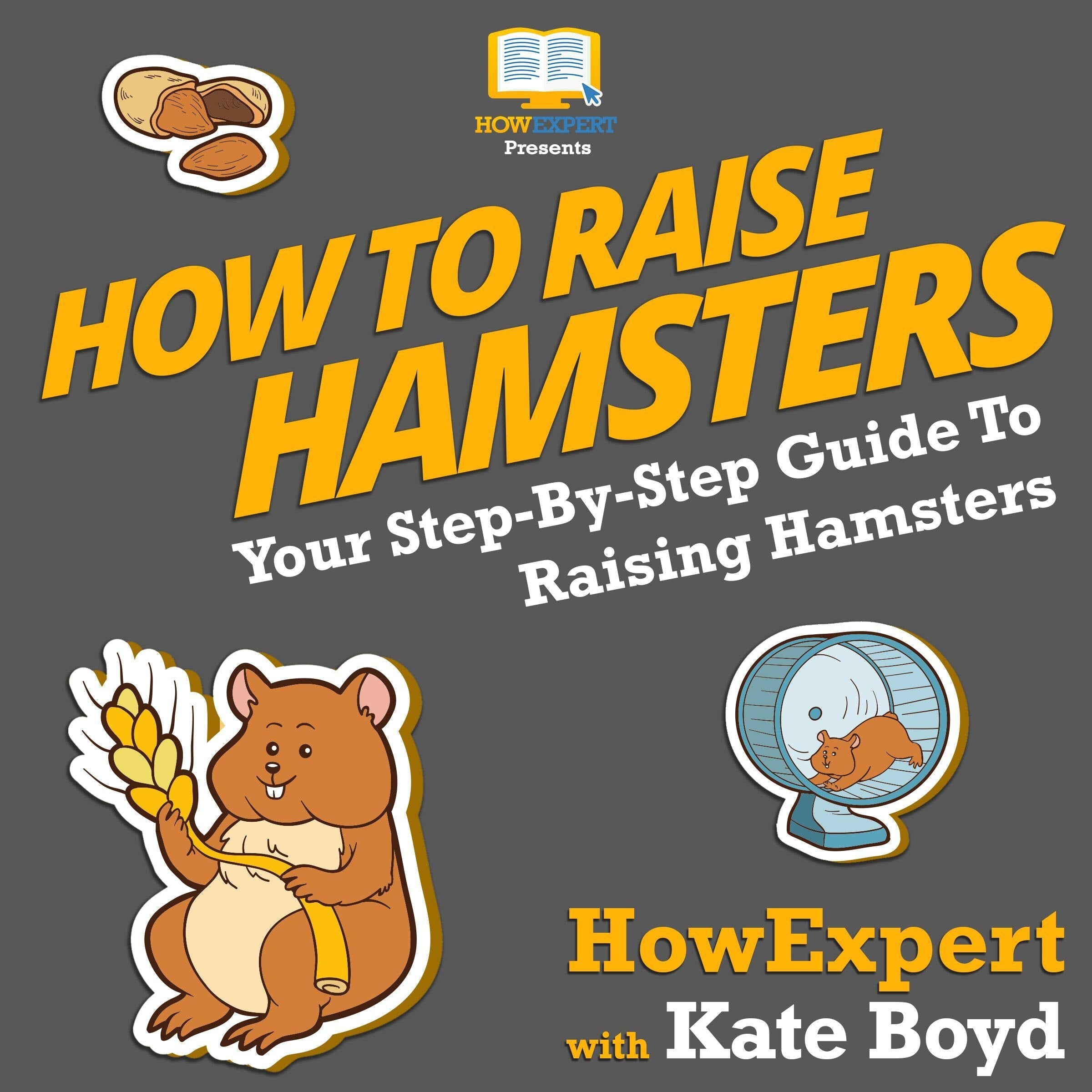 How To Raise Hamsters
