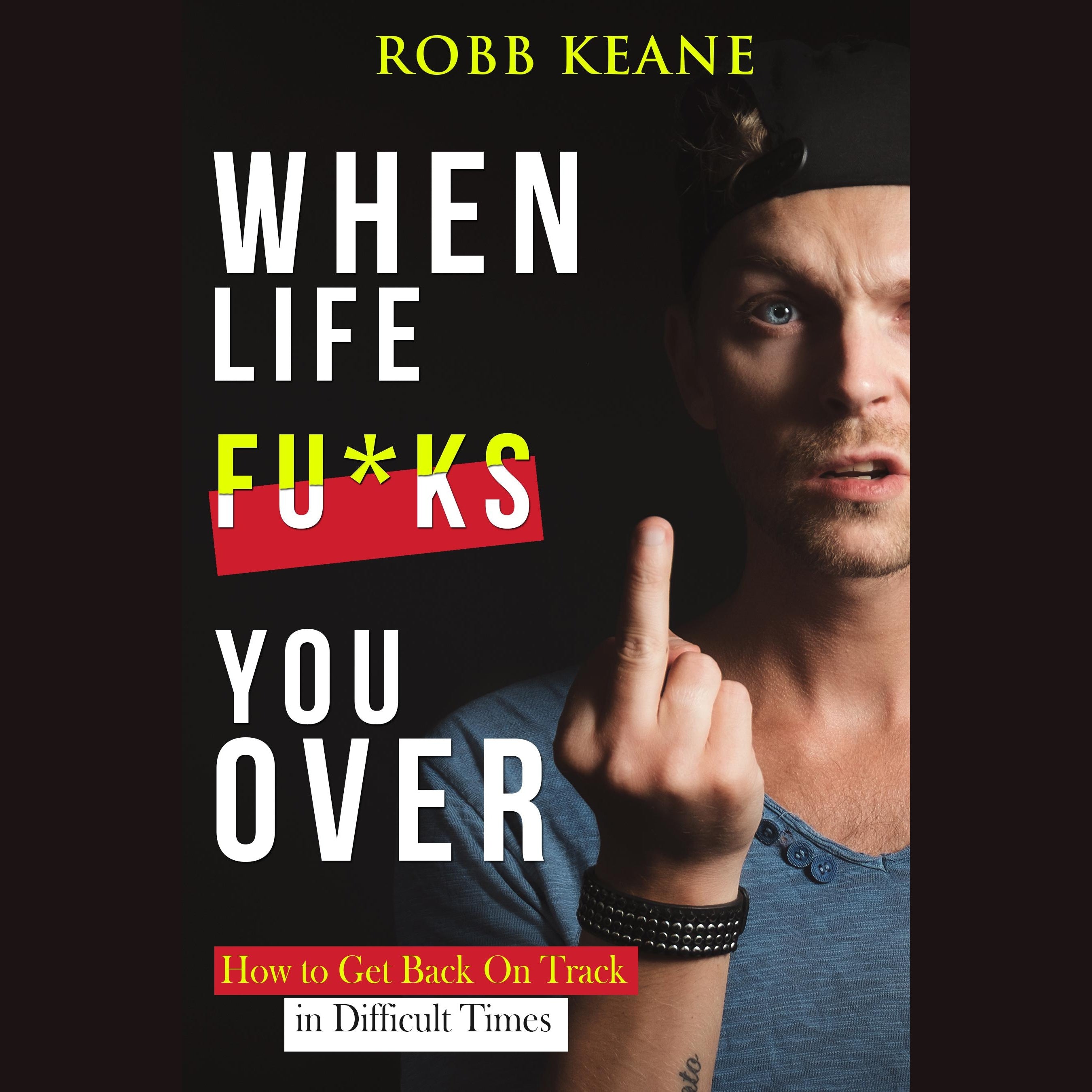 When Life fu*ks you over