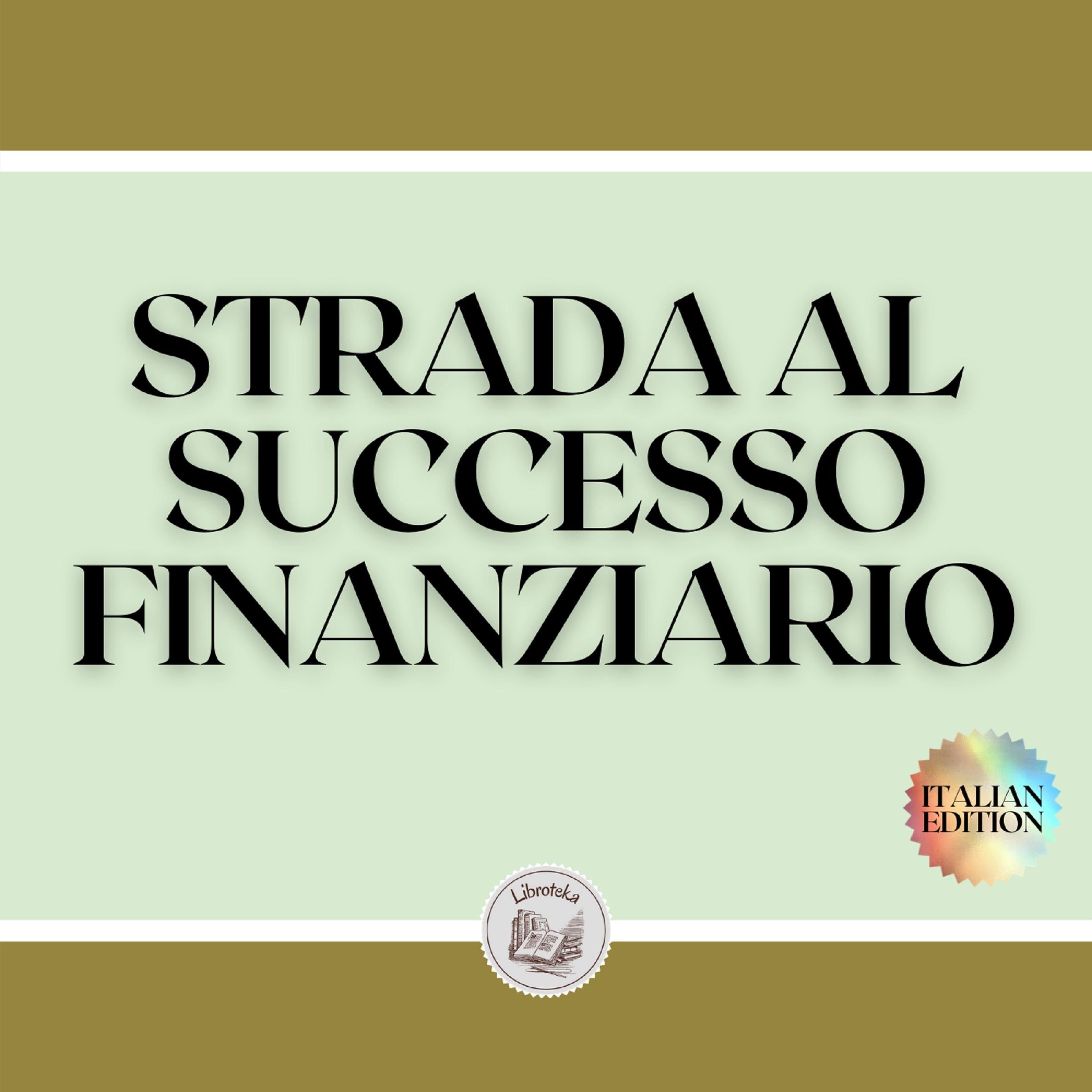STRADA AL SUCCESSO FINANZIARIO