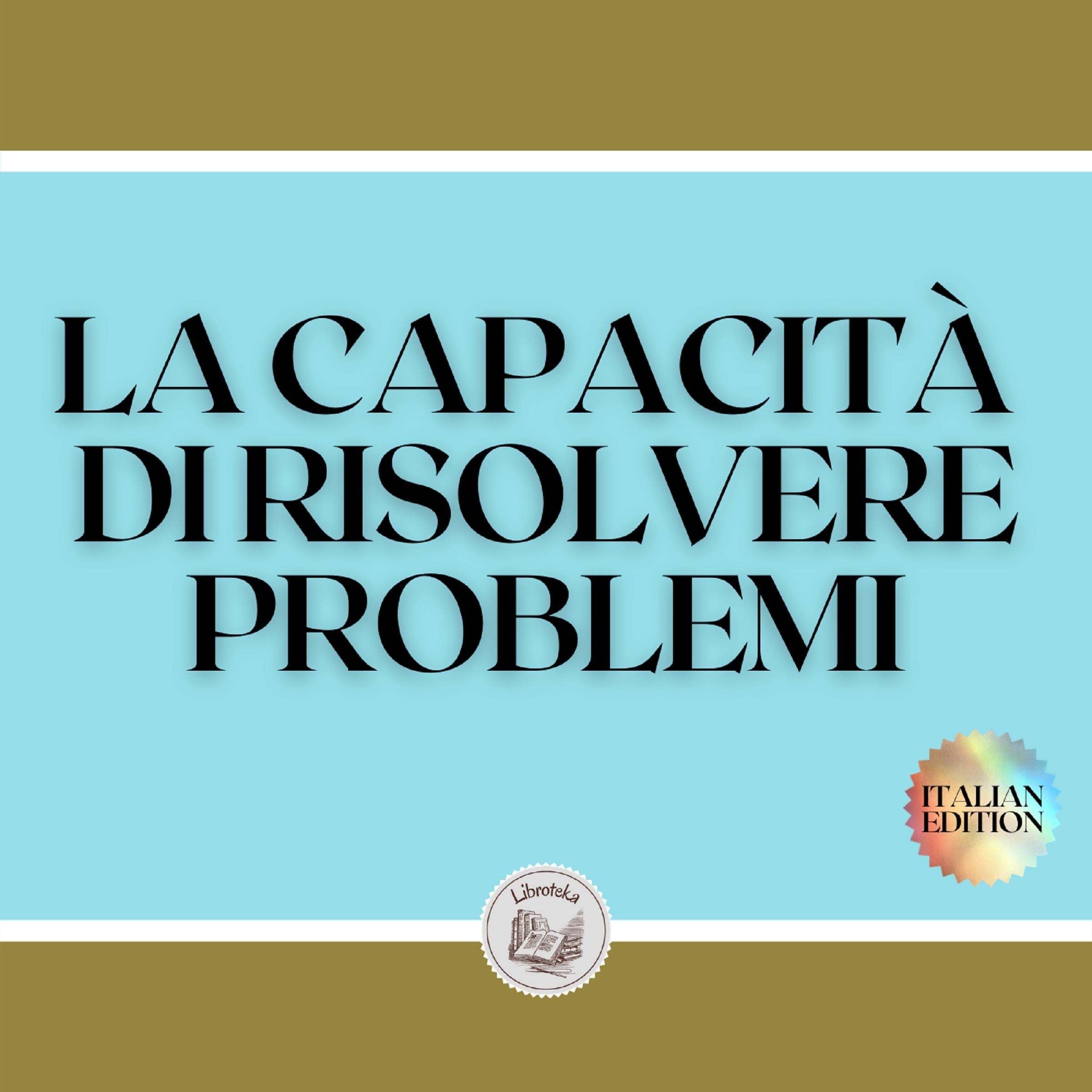 LA CAPACITÀ DI RISOLVERE PROBLEMI