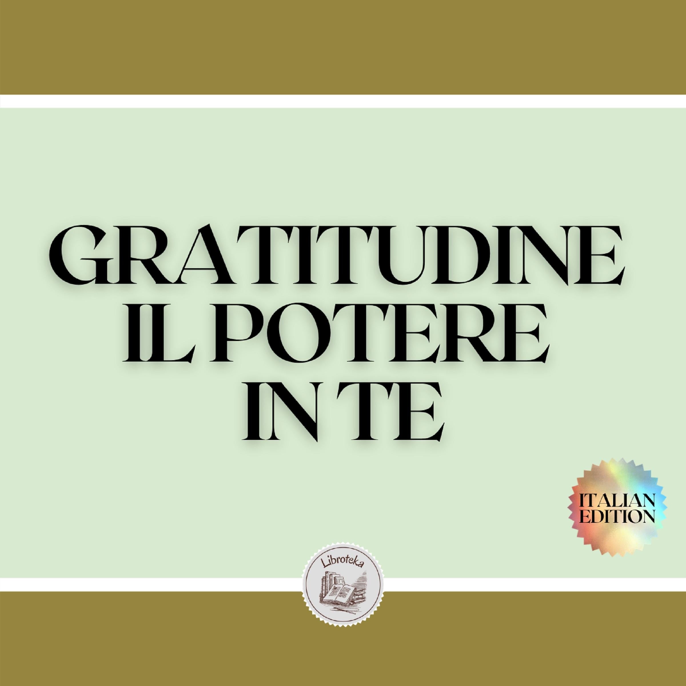 GRATITUDINE IL POTERE IN TE