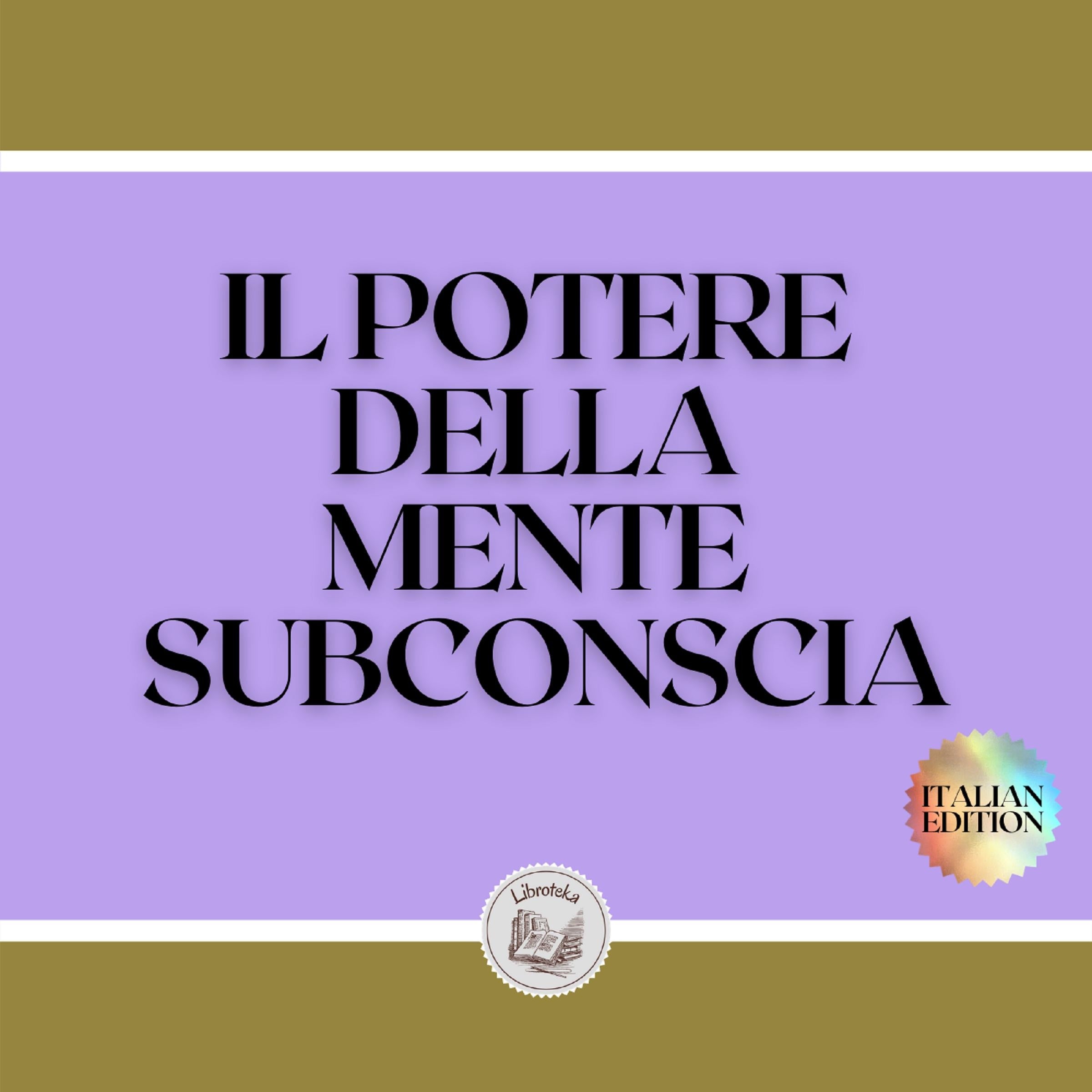 IL POTERE DELLA MENTE SUBCONSCIA
