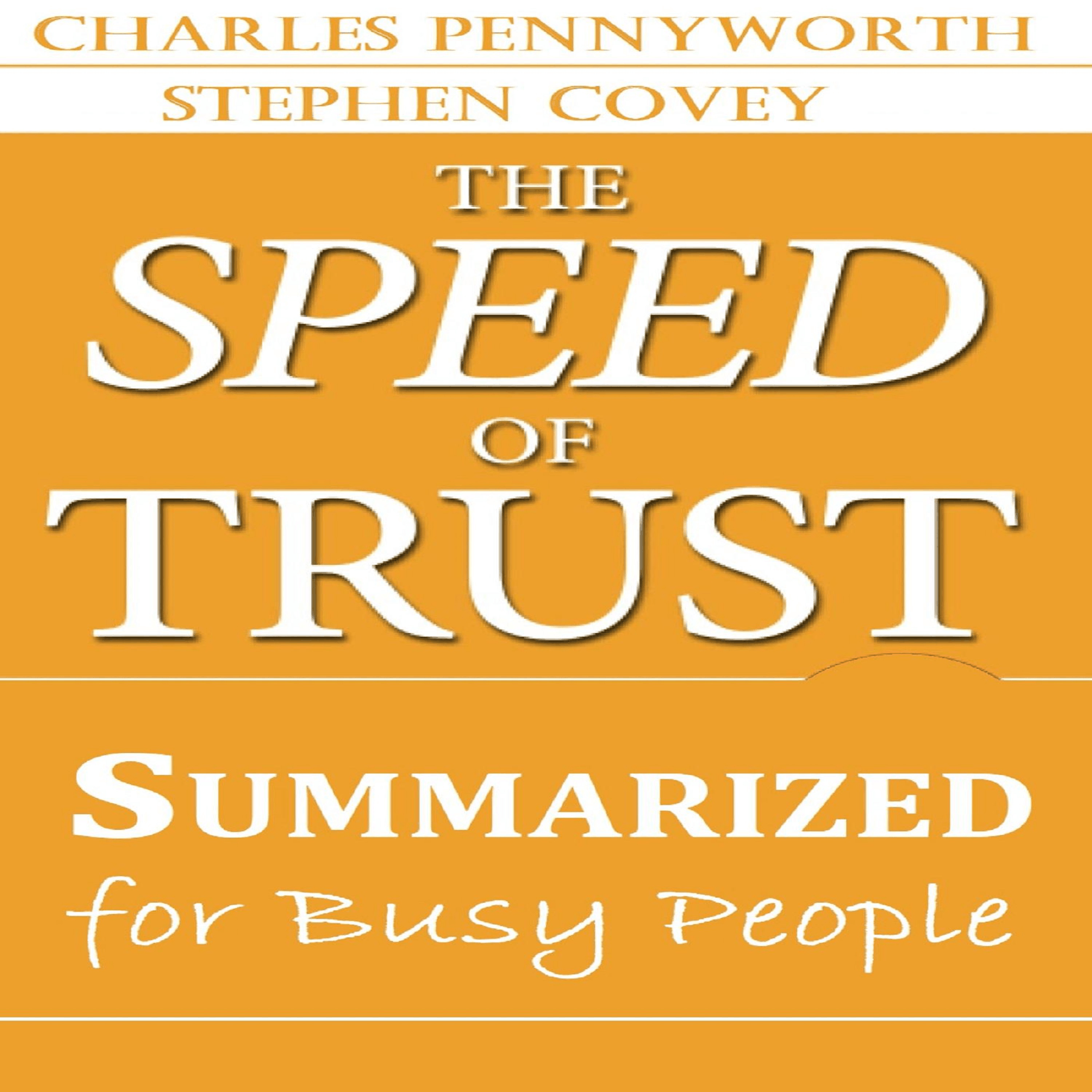 The Speed of Trust Summarized for Busy People