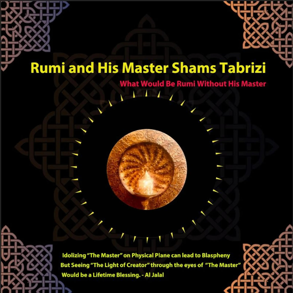 Rumi and His Master Shams-i Tabrīzī