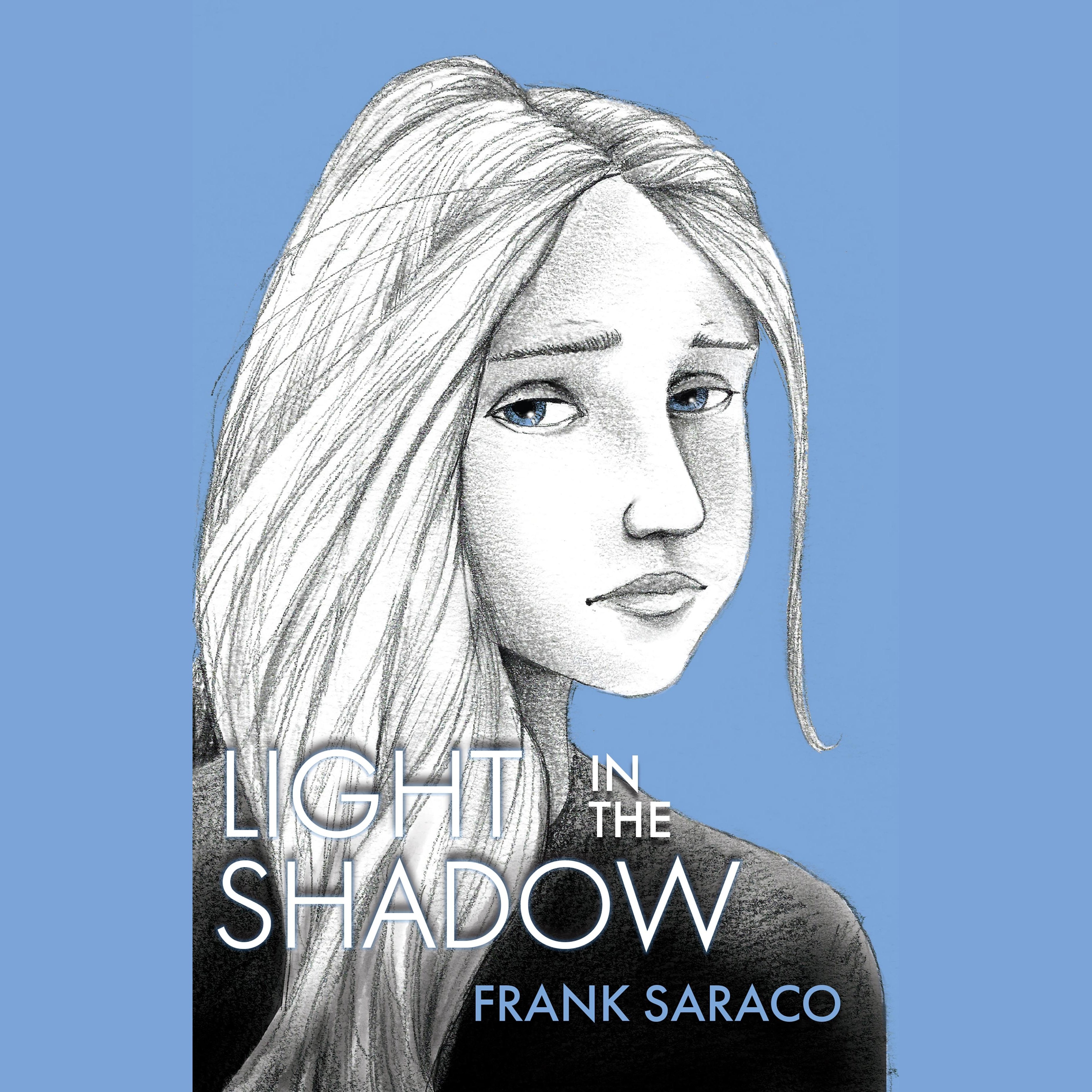 Light in the Shadow