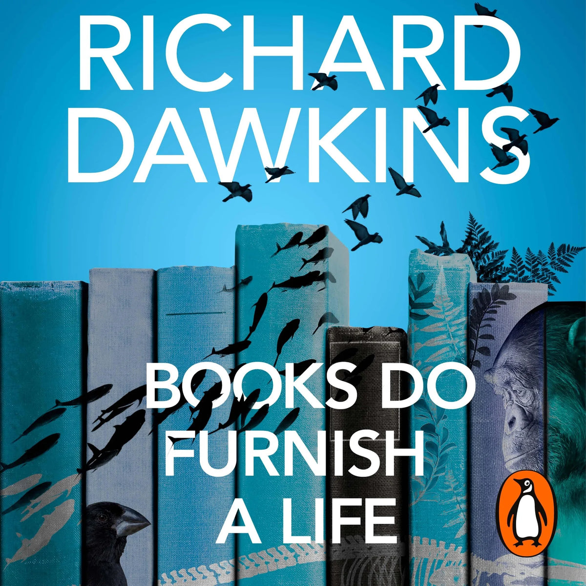 Books do Furnish a Life