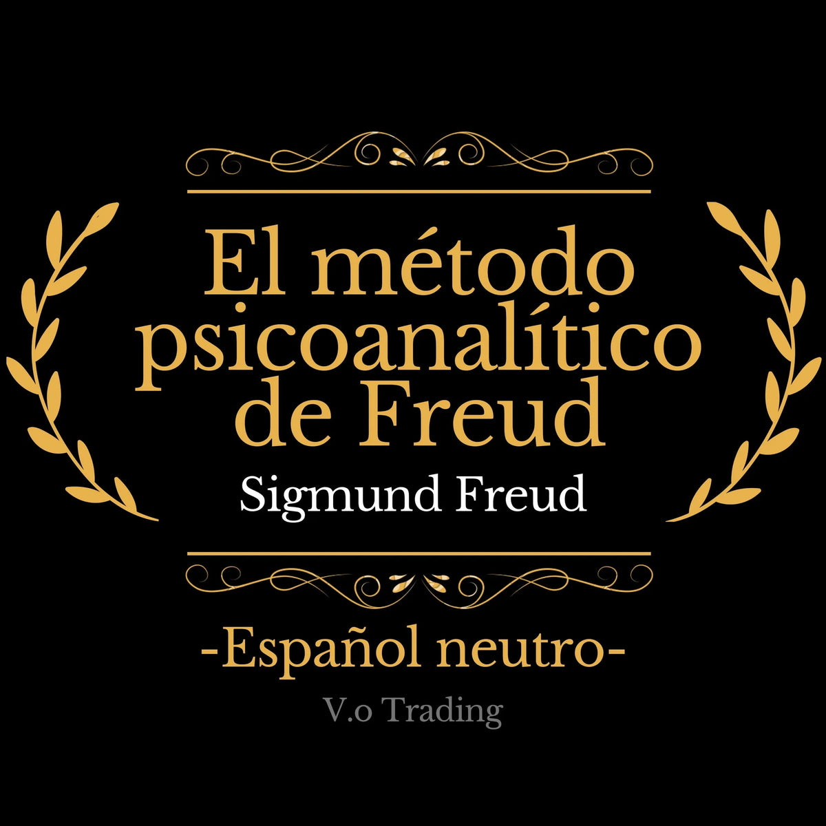 El método psicoanalítico de Freud
