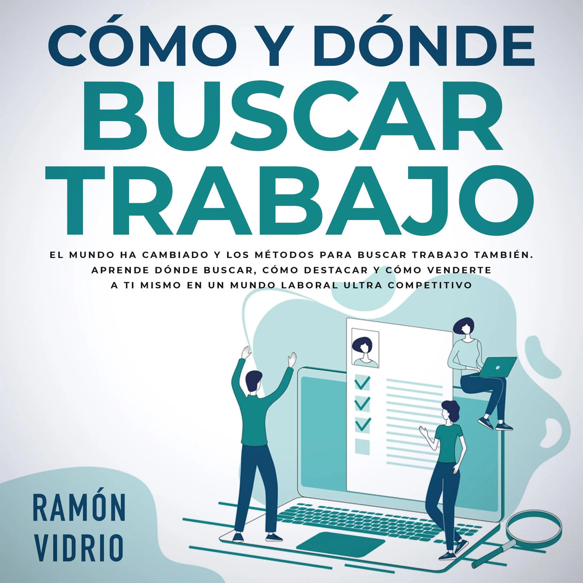 Cómo y dónde buscar trabajo