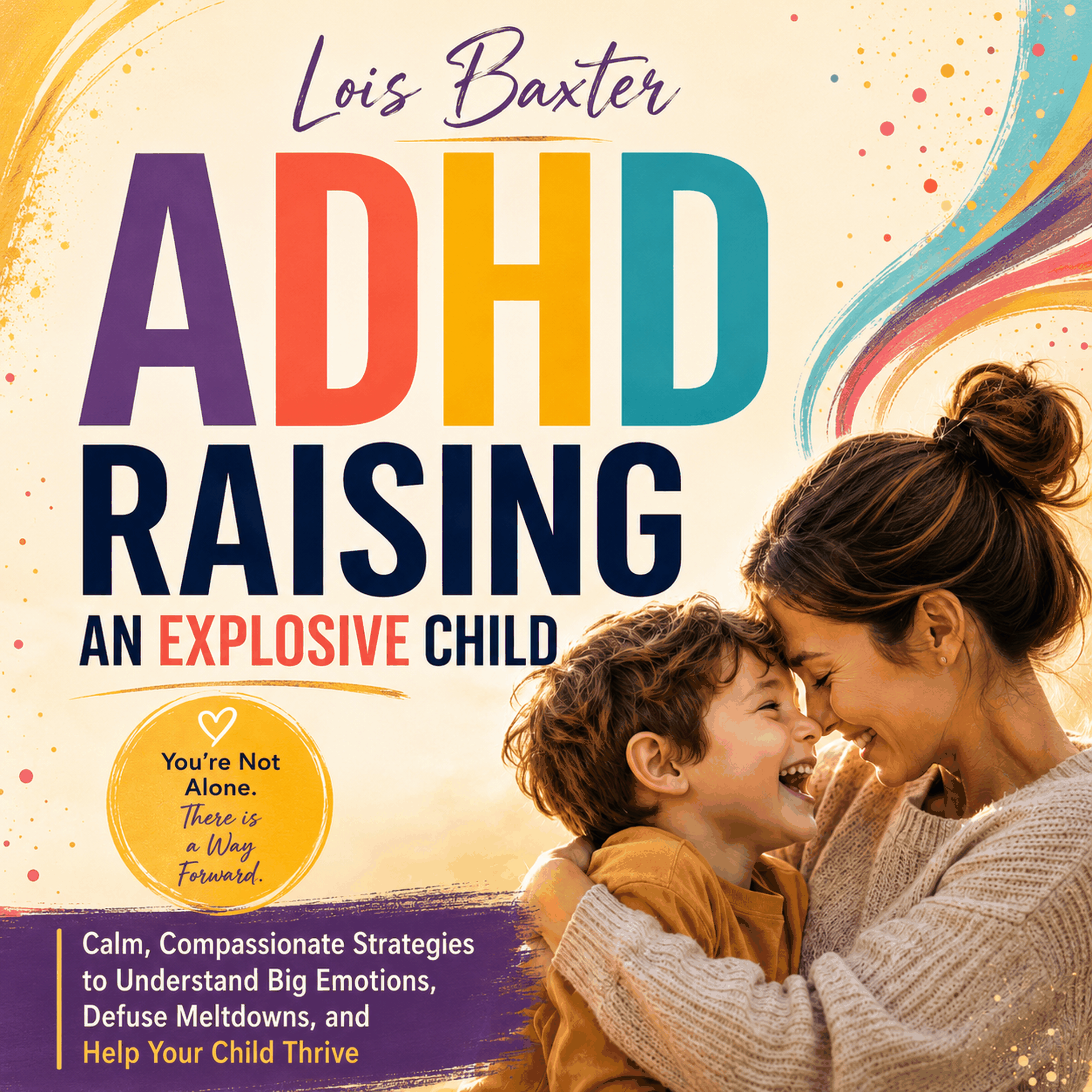 ADHD Raising an Explosive Child
