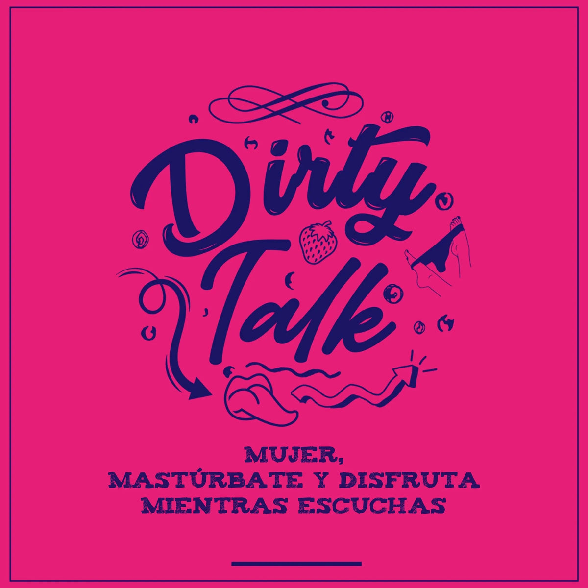 Dirty talk