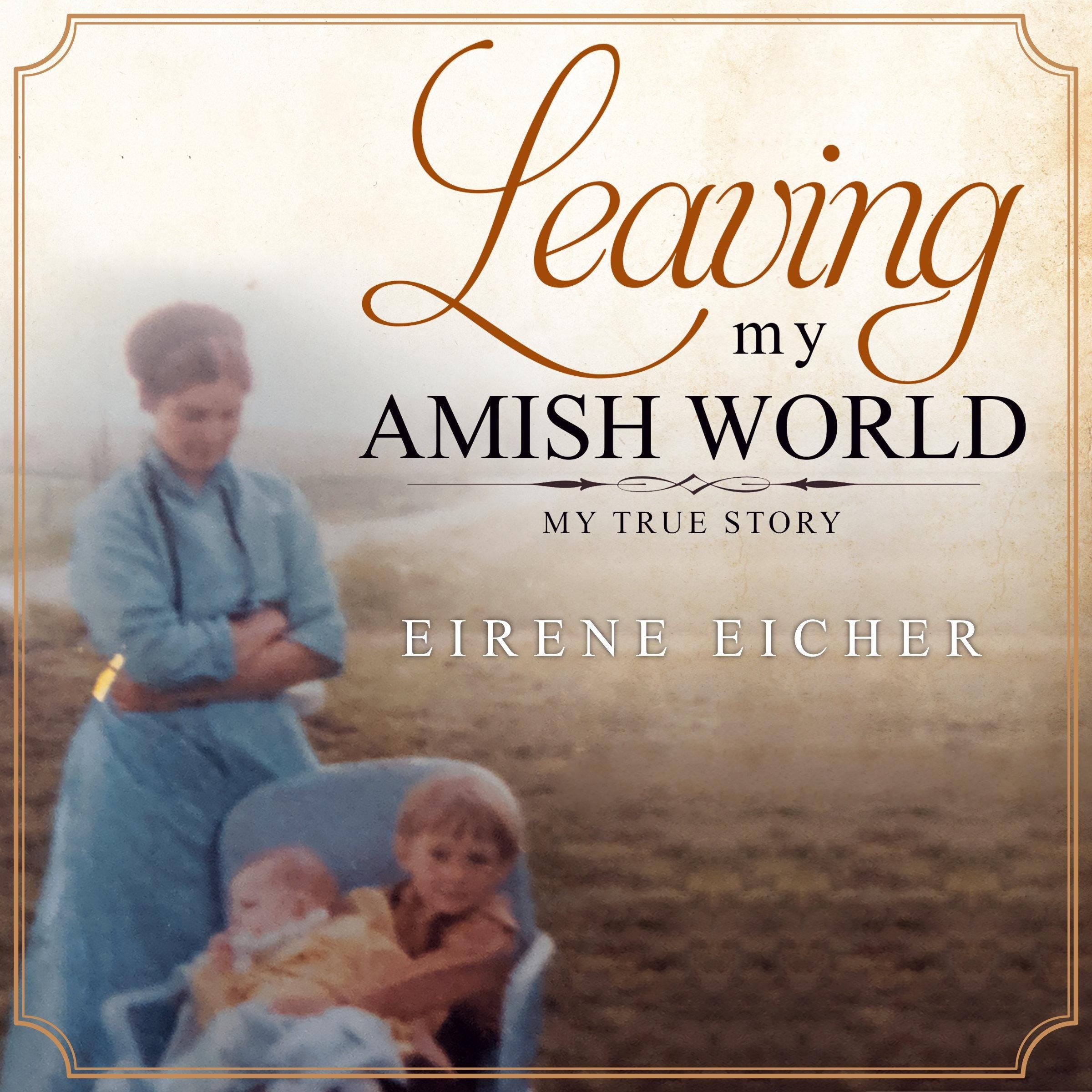 Leaving My Amish World