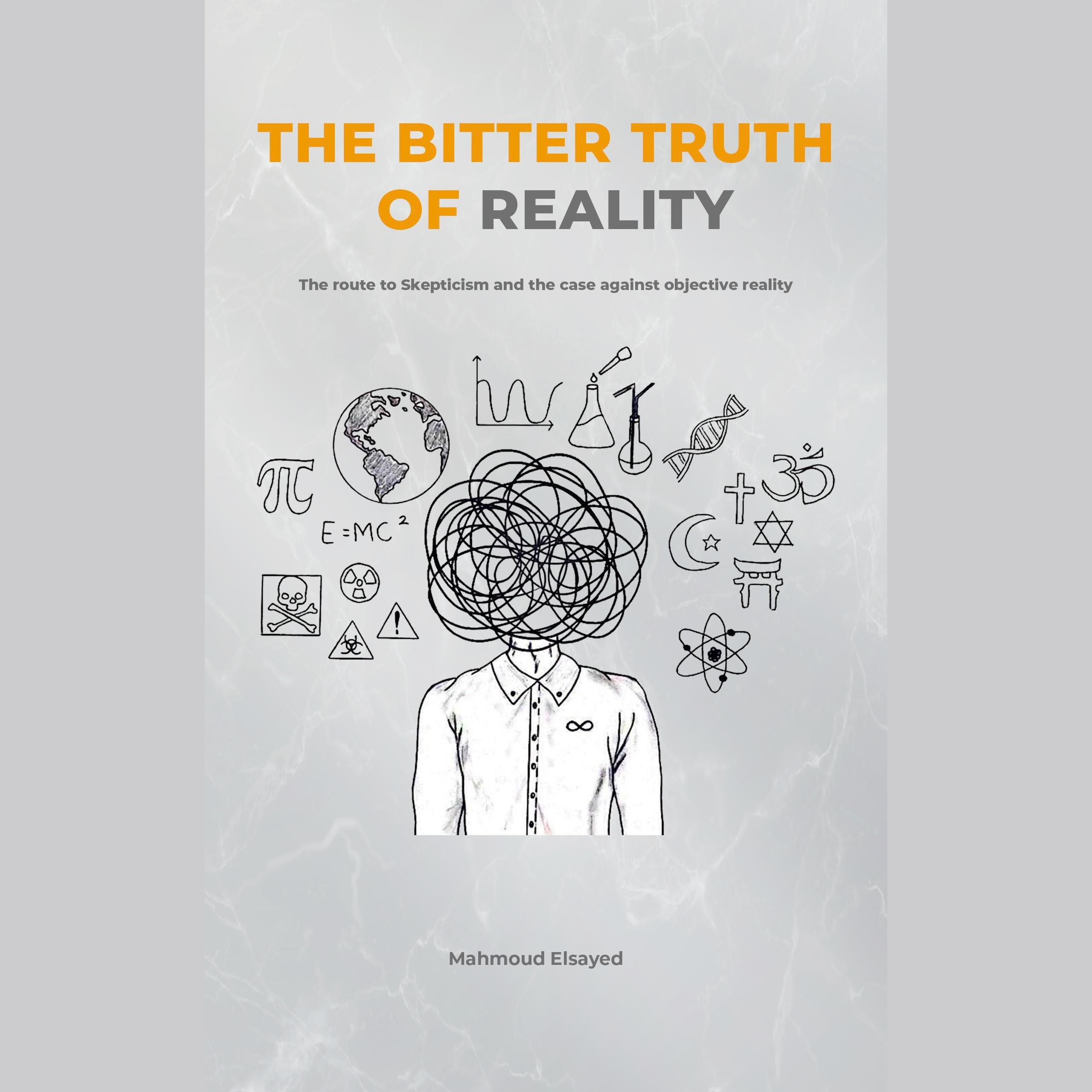 The Bitter Truth of Reality