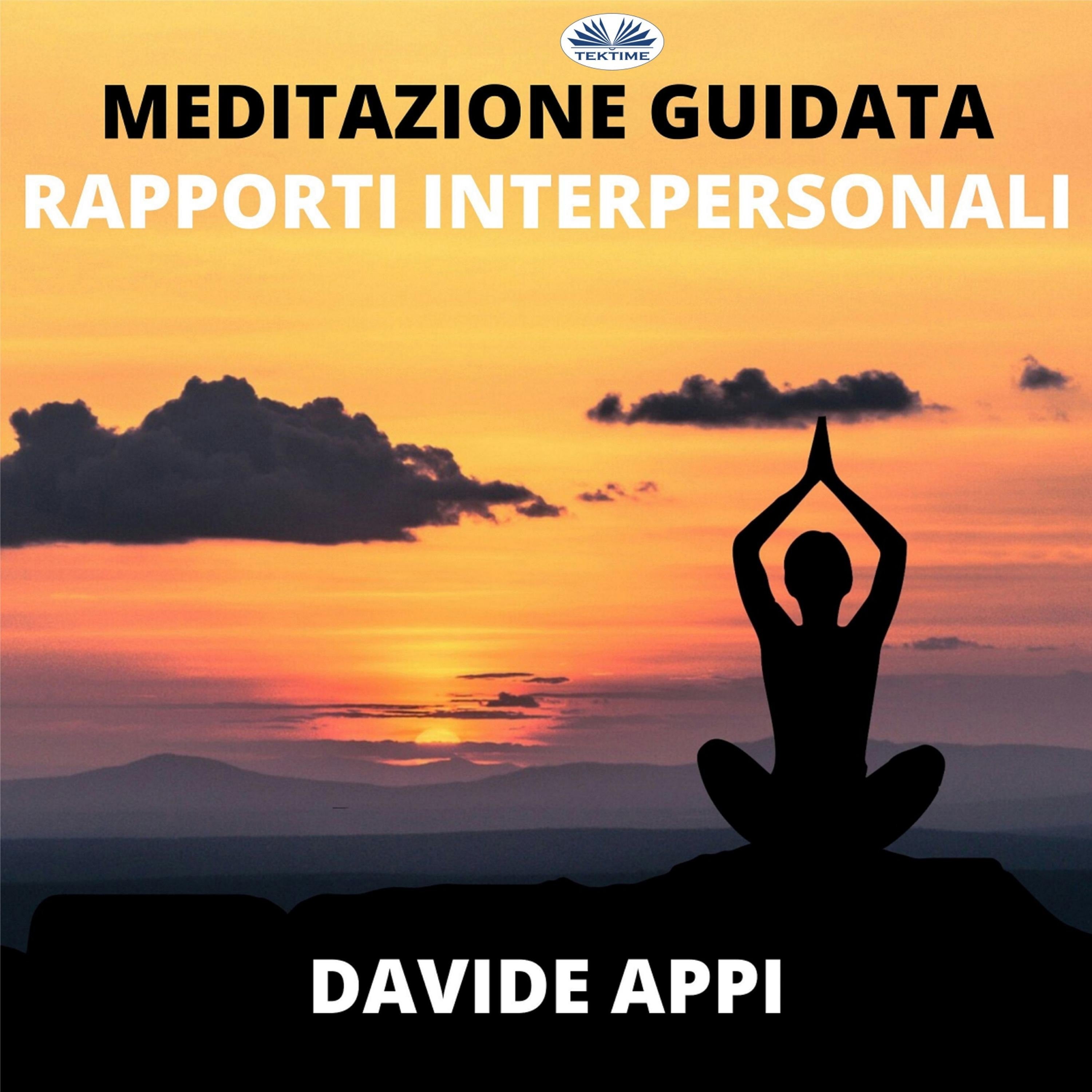 Meditazione Guidata, "Armonizzazione Rapporti Interpersonali"