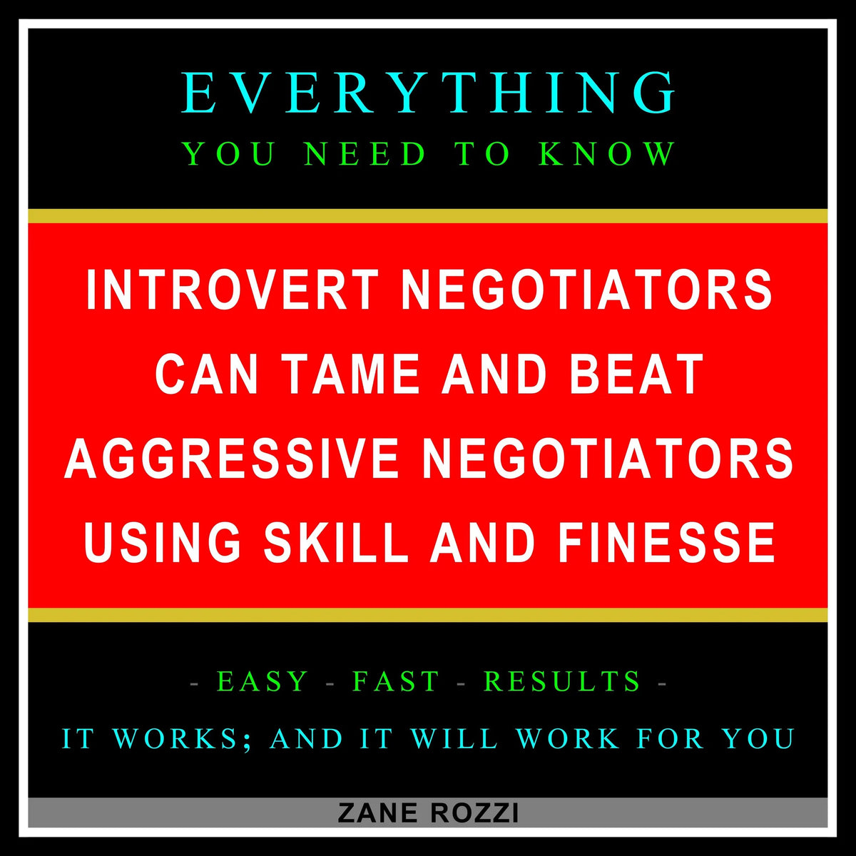 Introvert Negotiators Can Tame and Beat Aggressive Negotiators Using Skill and Finesse