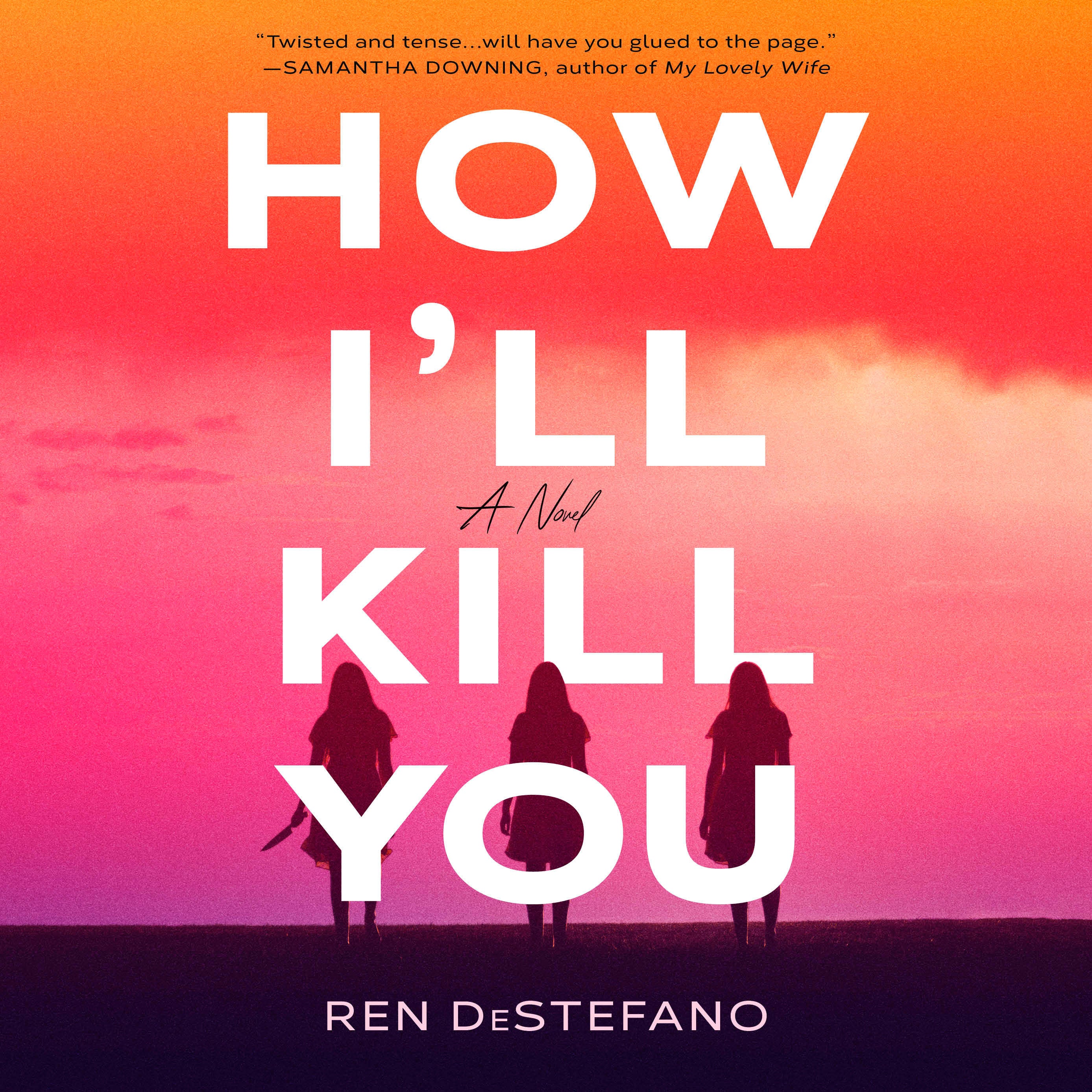 How I'll Kill You