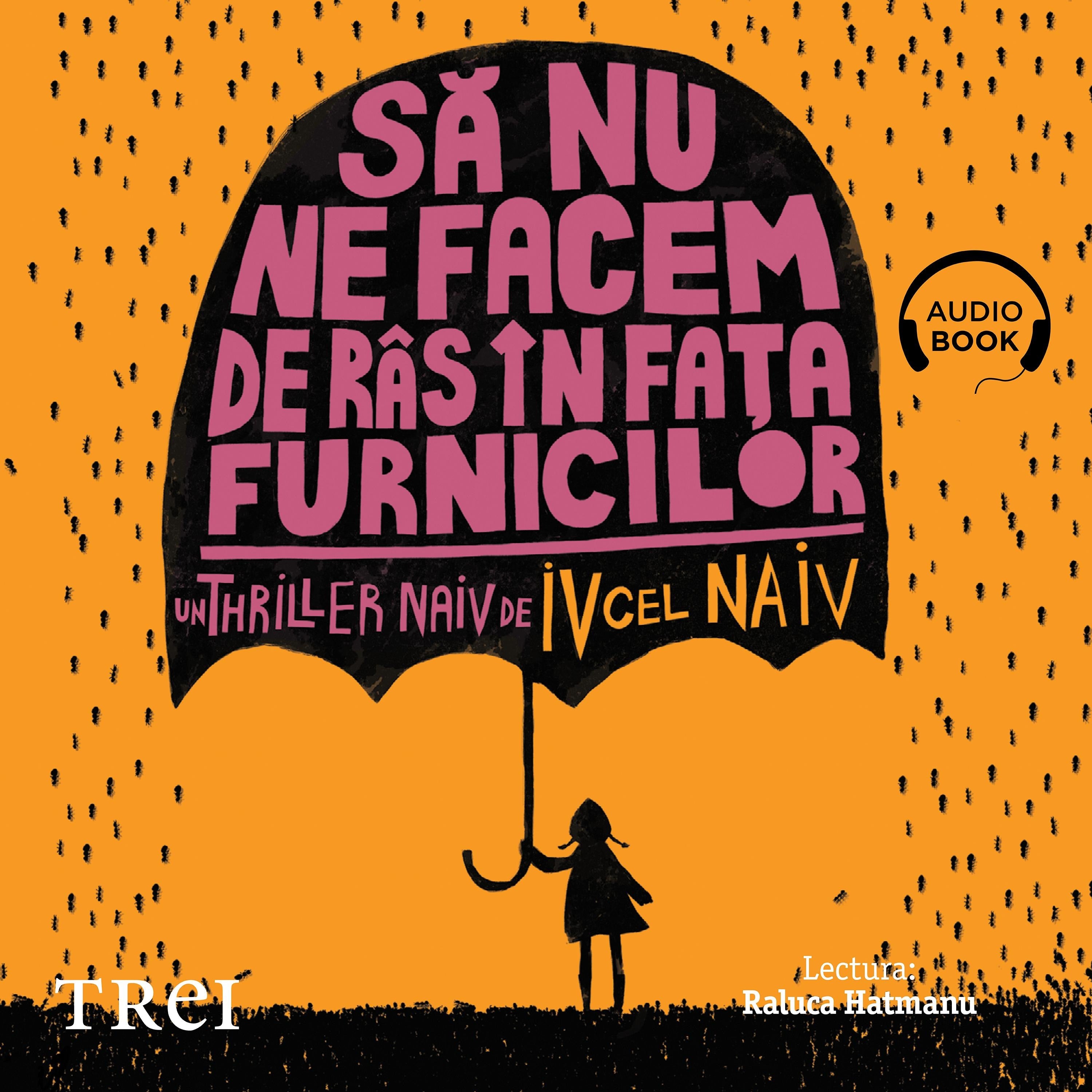 Să nu ne facem de râs în fața furnicilor
