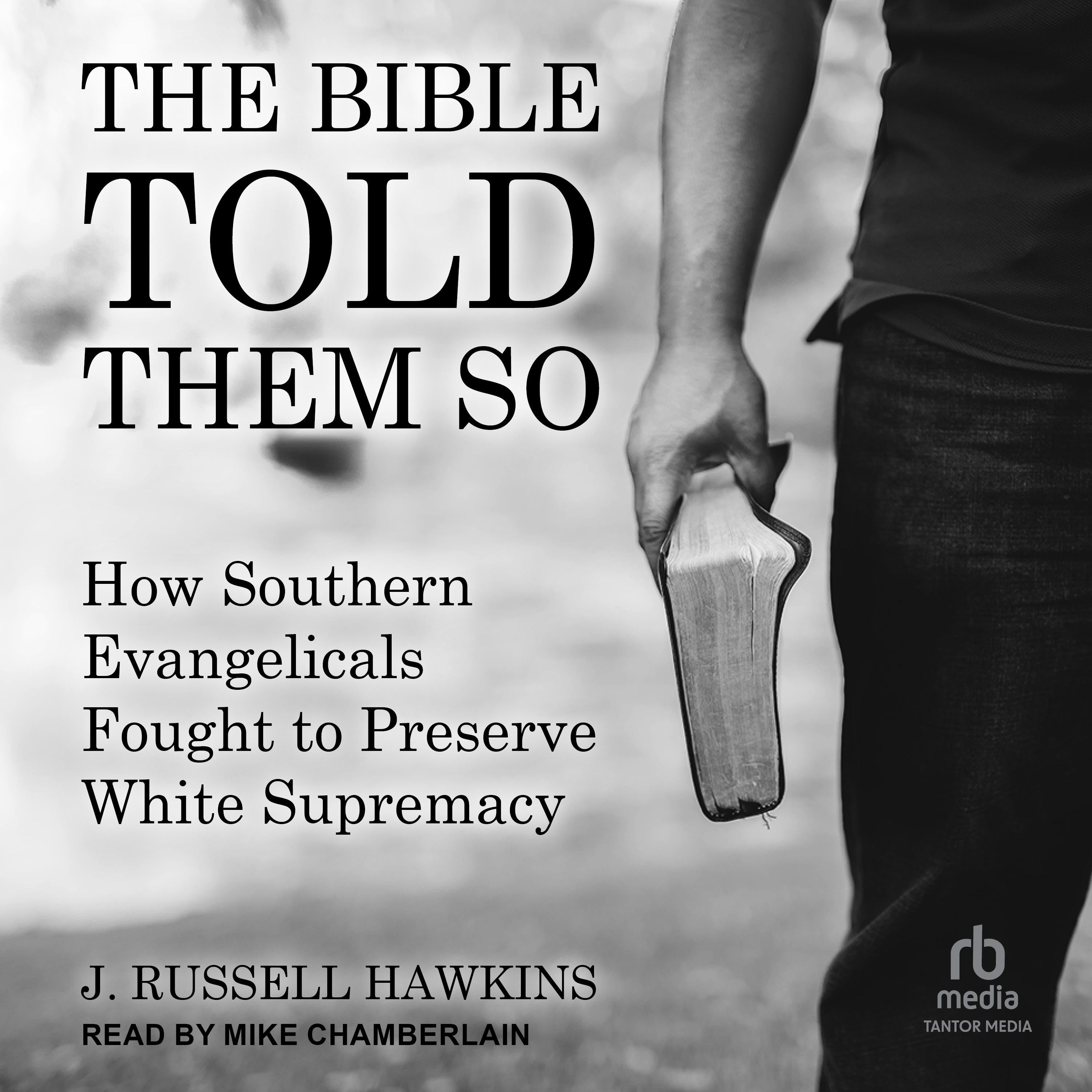 The Bible Told Them So