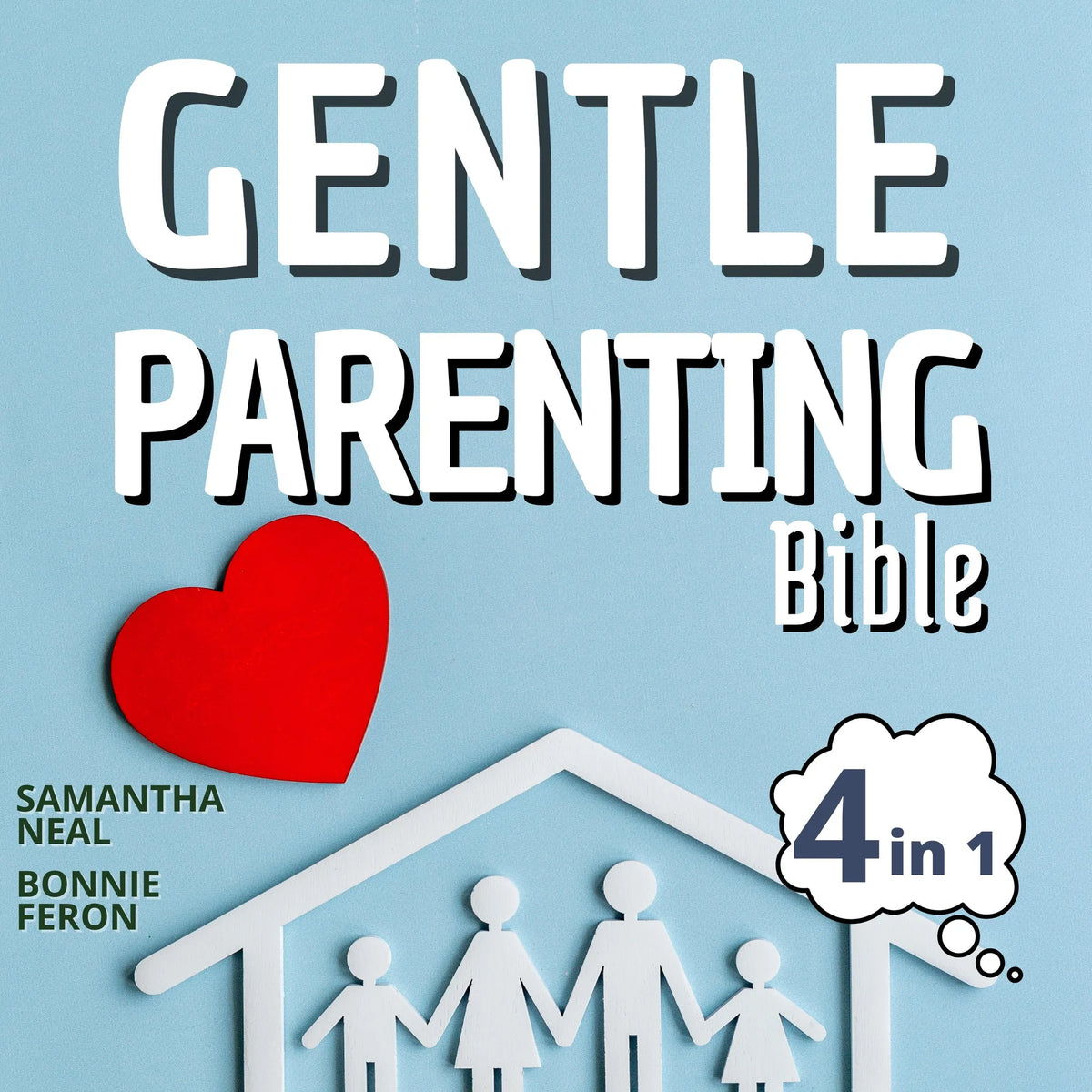 Gentle Parenting Bible 4 in 1: