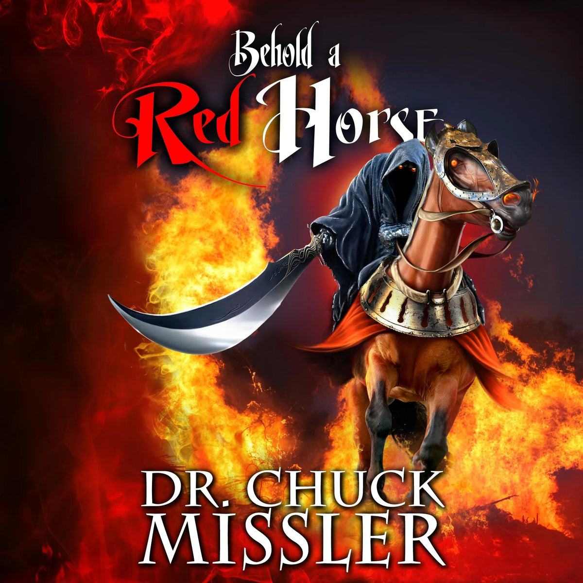 Behold a Red Horse: Wars and Rumors of Wars