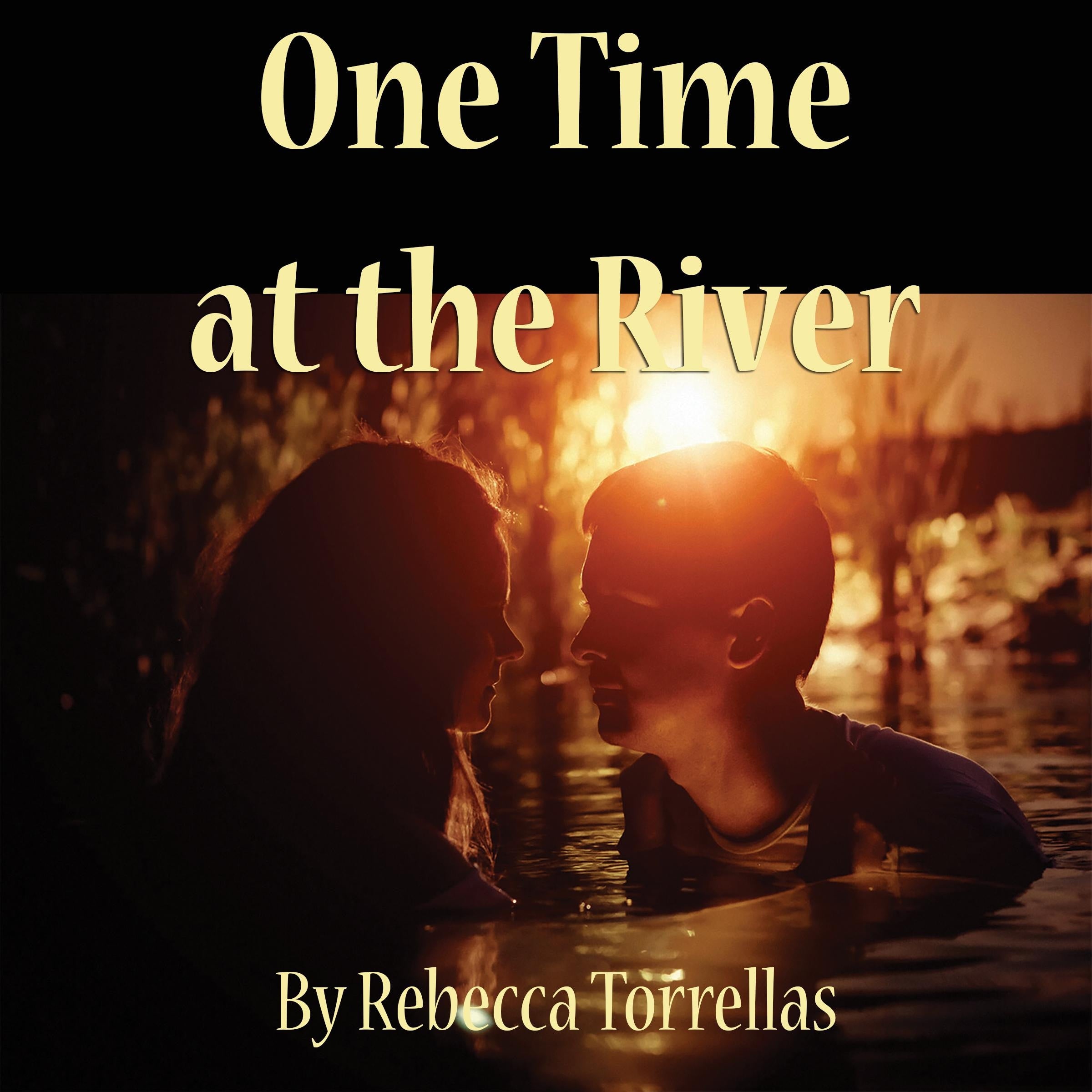 One Time at the River