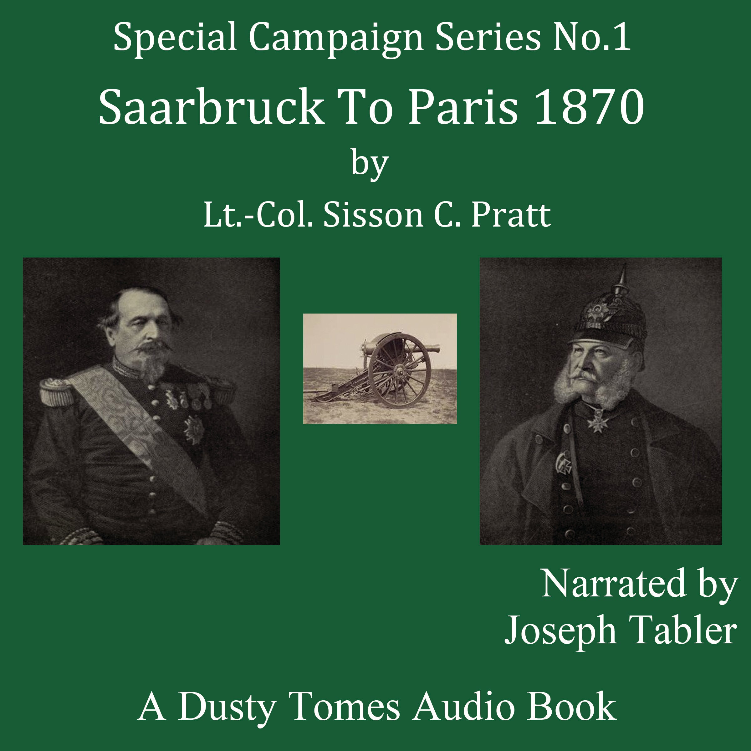 Saarbrück to Paris, 1870: A Strategical Sketch