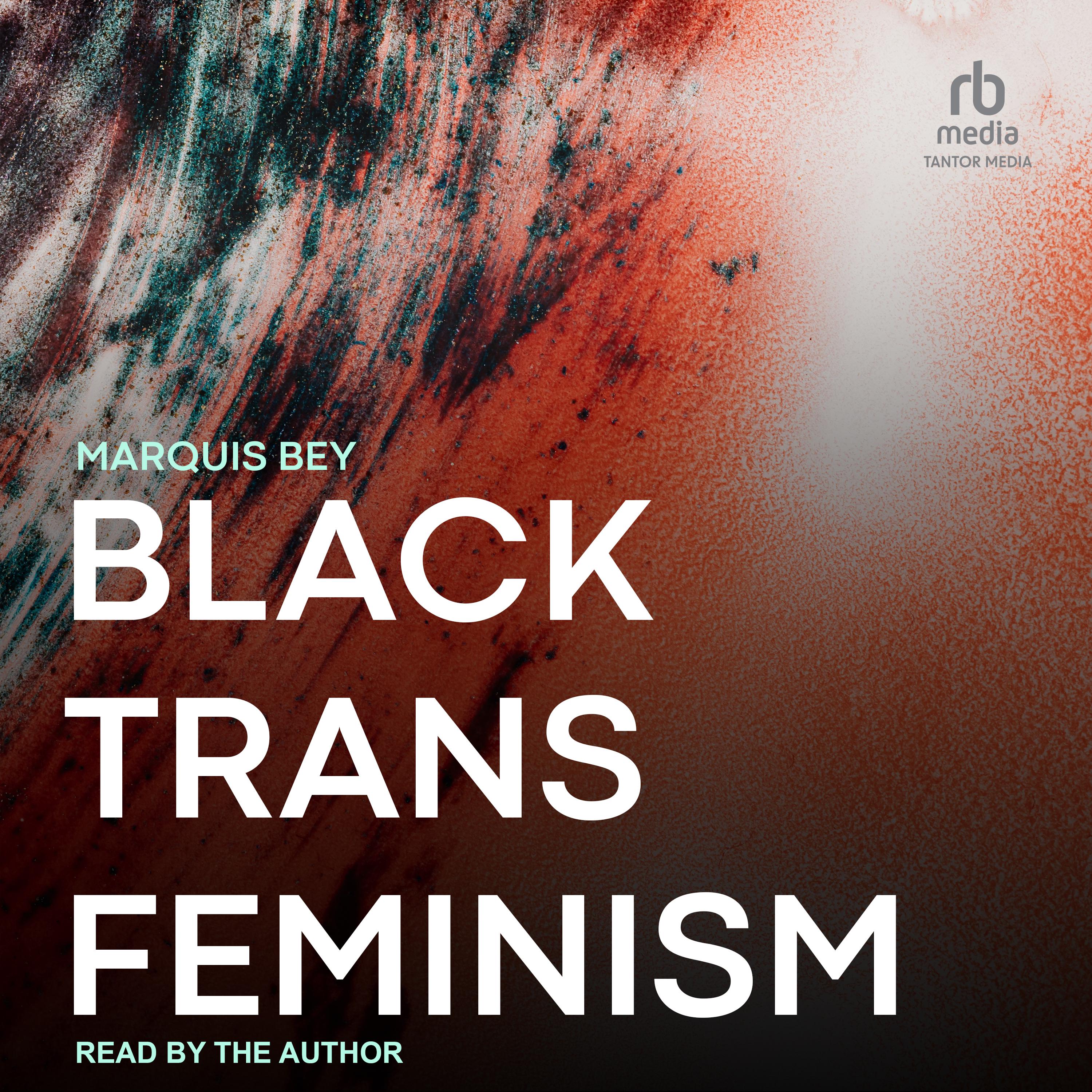 Black Trans Feminism