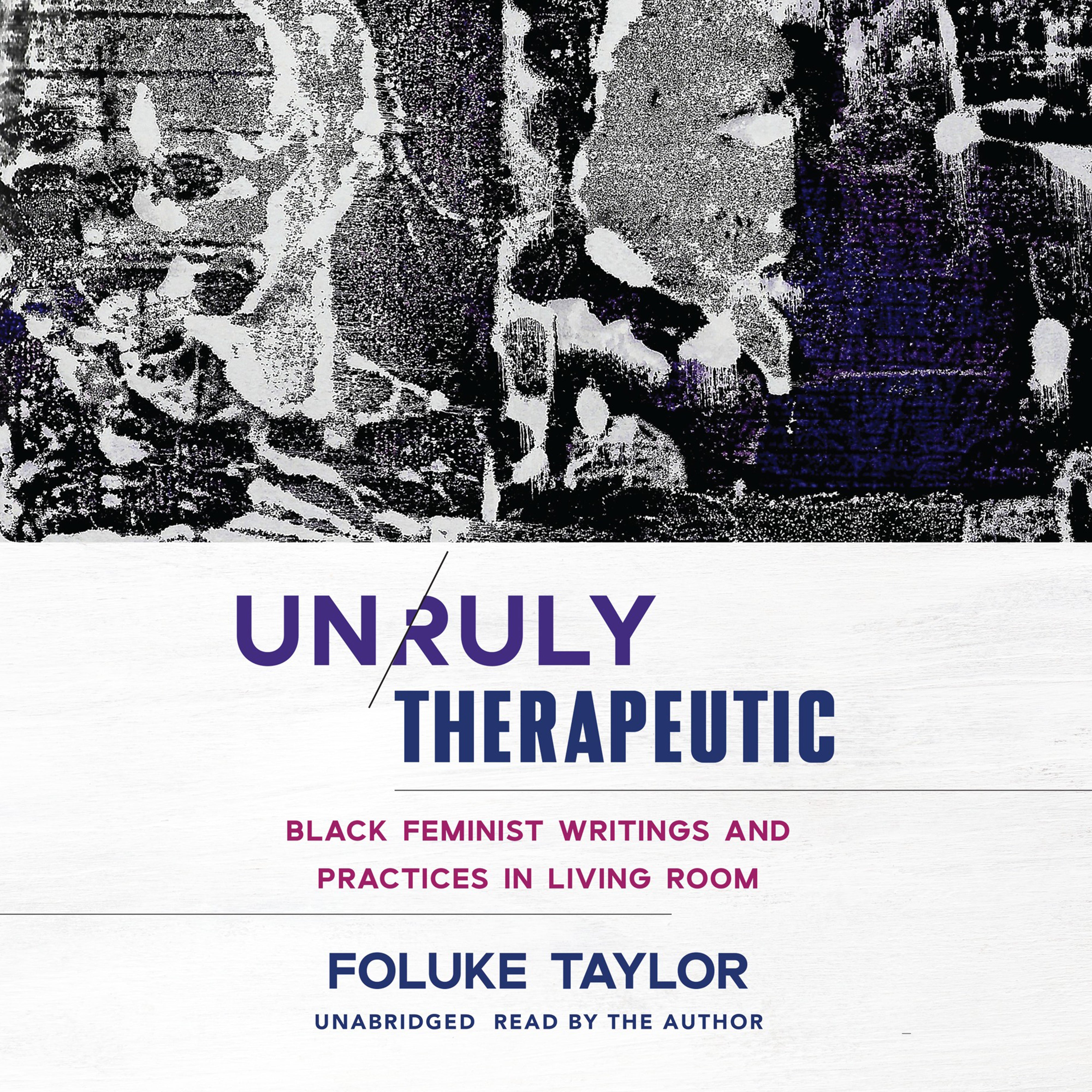 Unruly Therapeutic