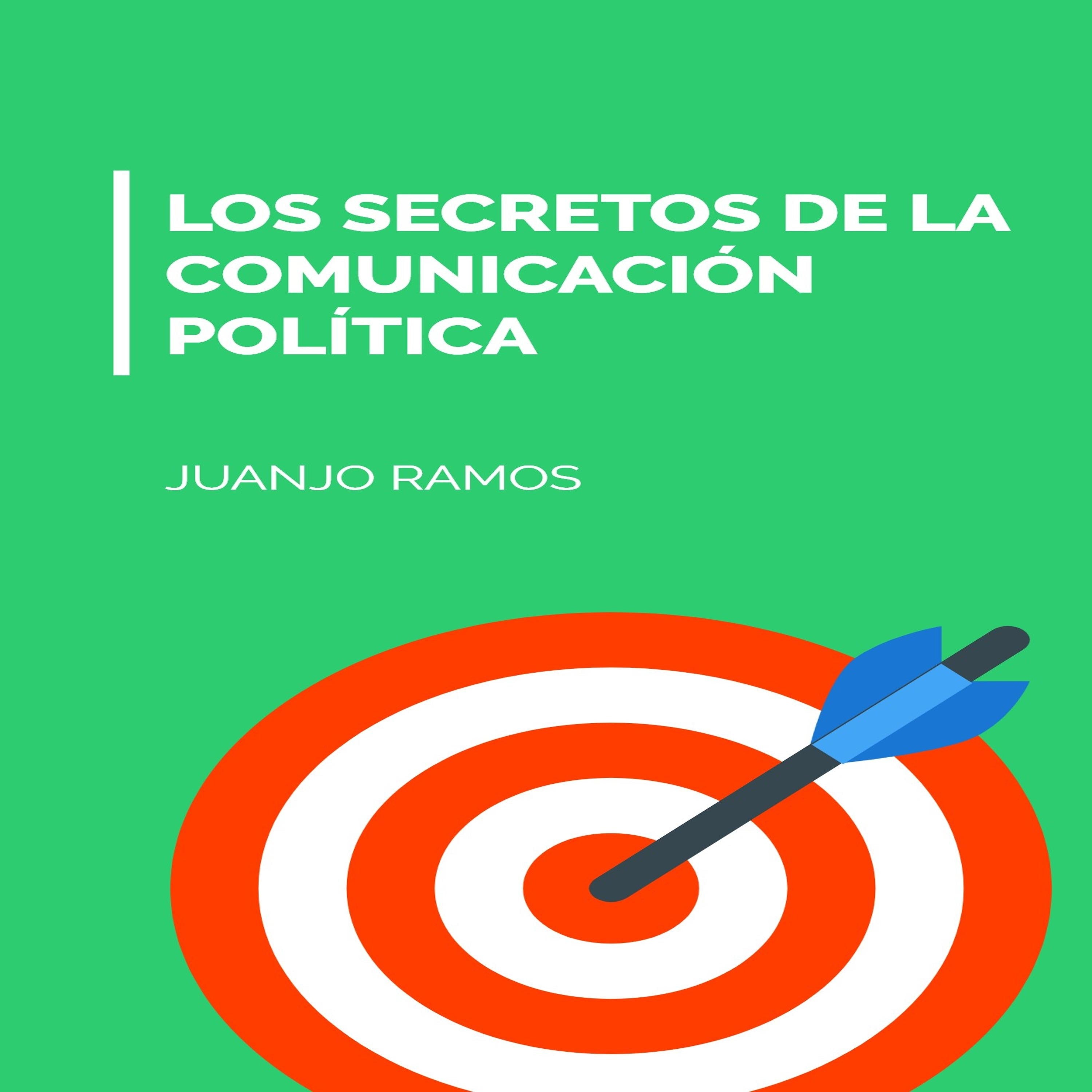Los secretos de la comunicación política