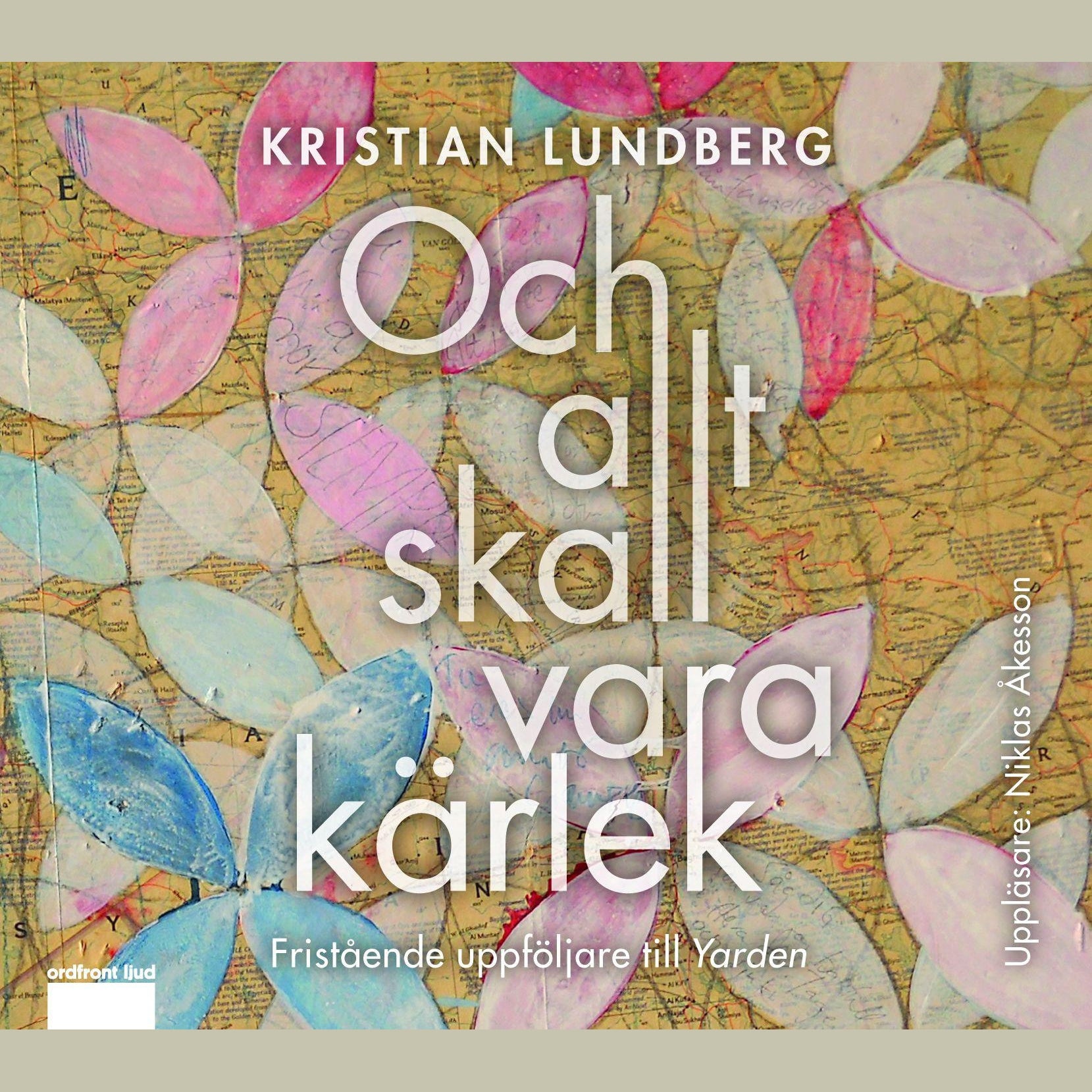 Och allt skall vara kärlek