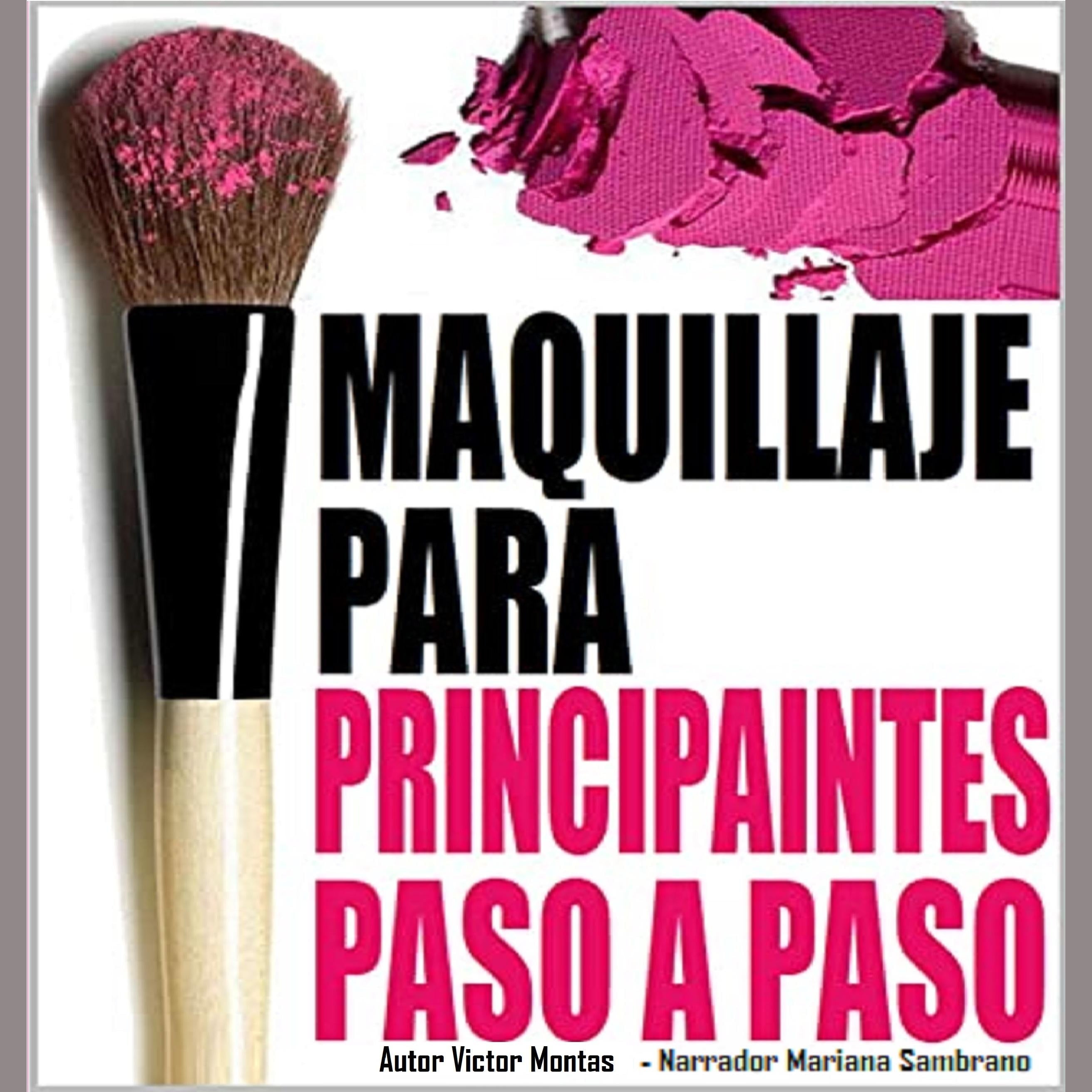 MAQUILLAJE PARA PRINCIPIANTES PASO A PASO