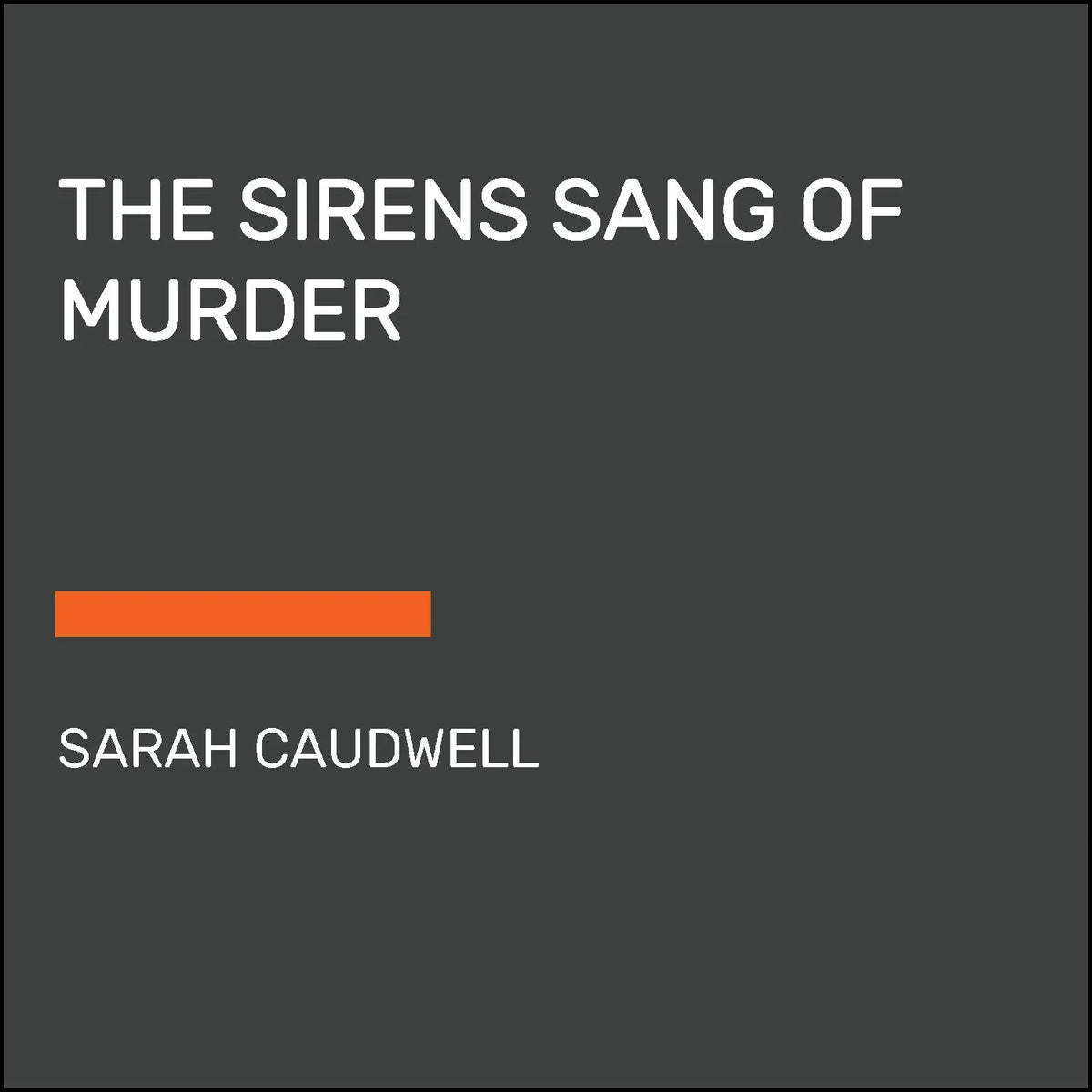 The Sirens Sang of Murder