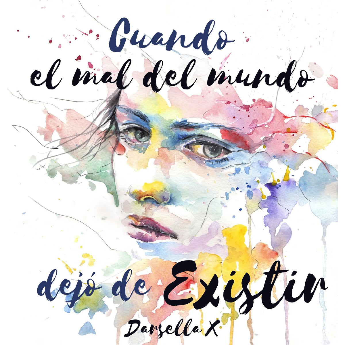Cuando el mal del mundo dejó de existir