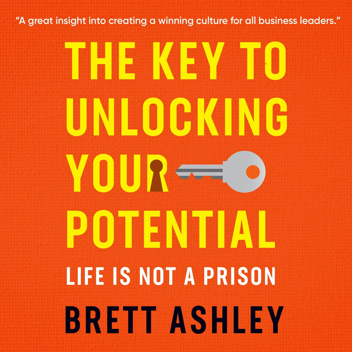 The Key to Unlocking Your Potential