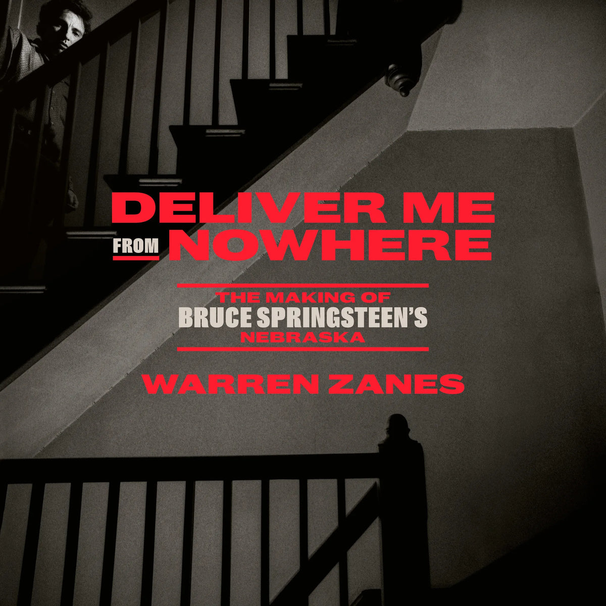 Deliver Me from Nowhere (Movie Tie-In)