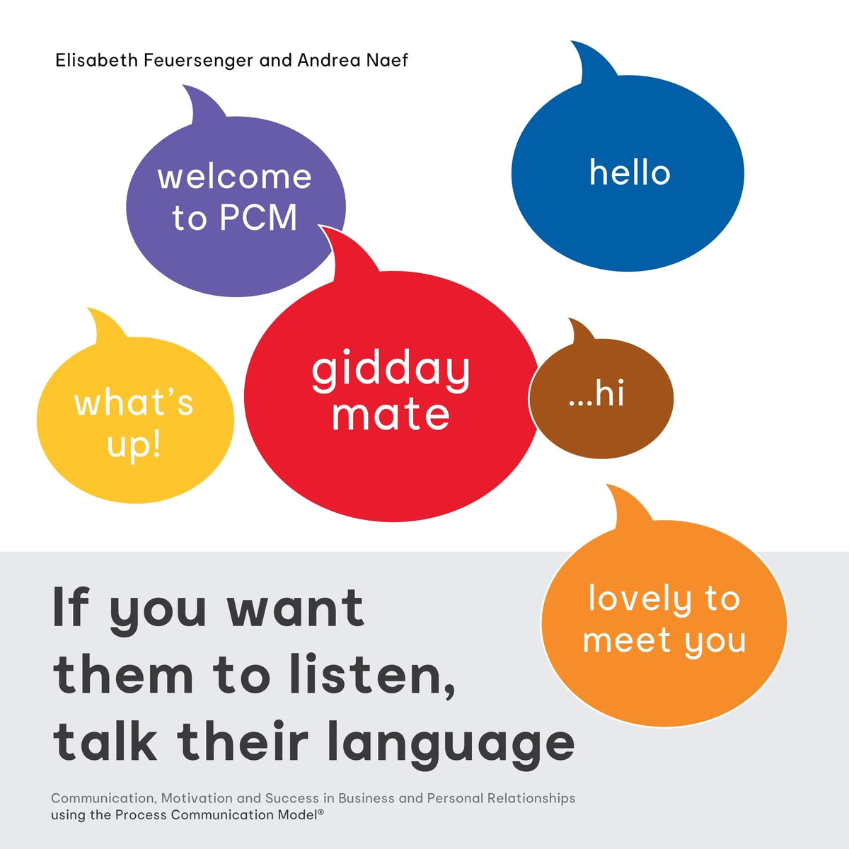 If you want them to listen, talk their language