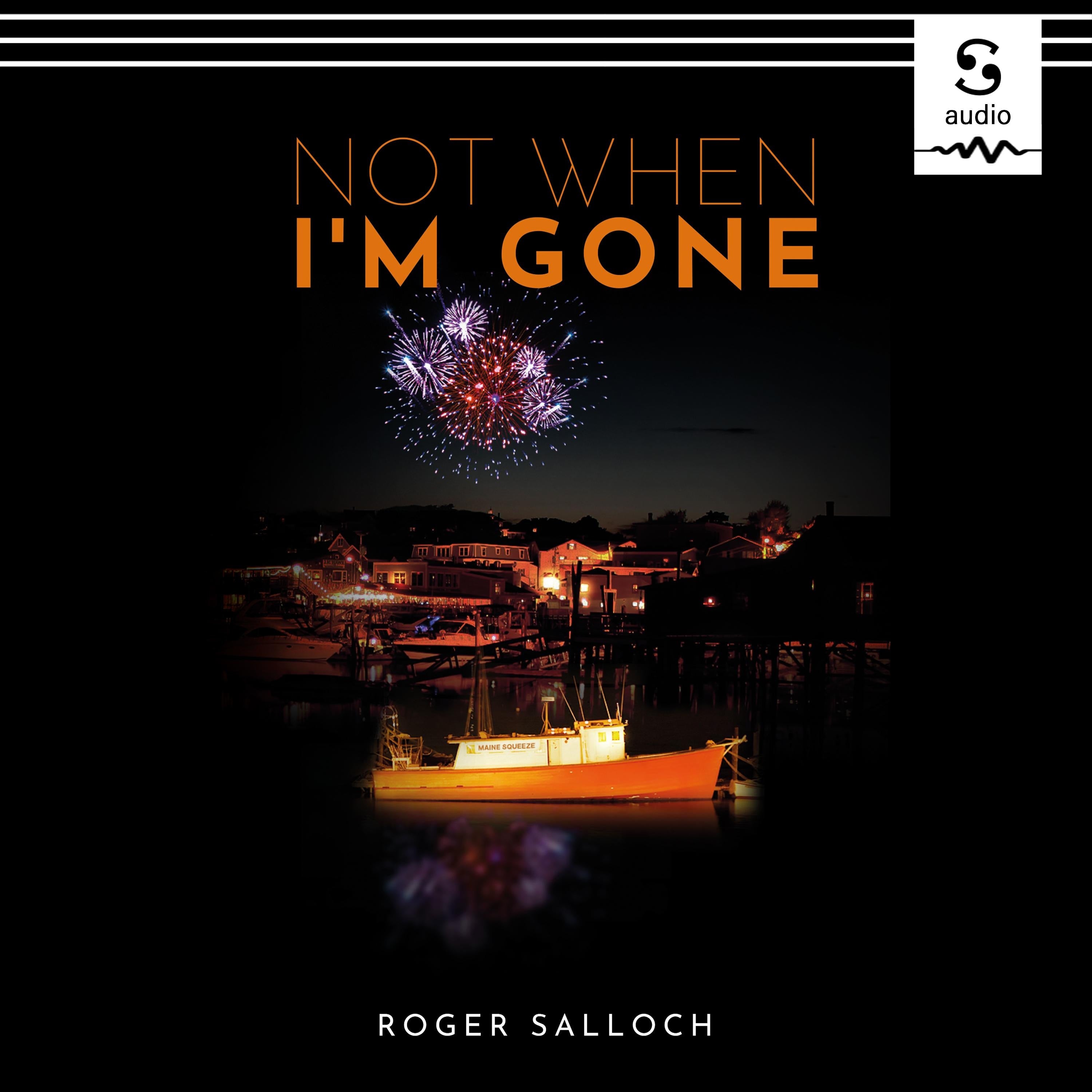 Not When I'm Gone