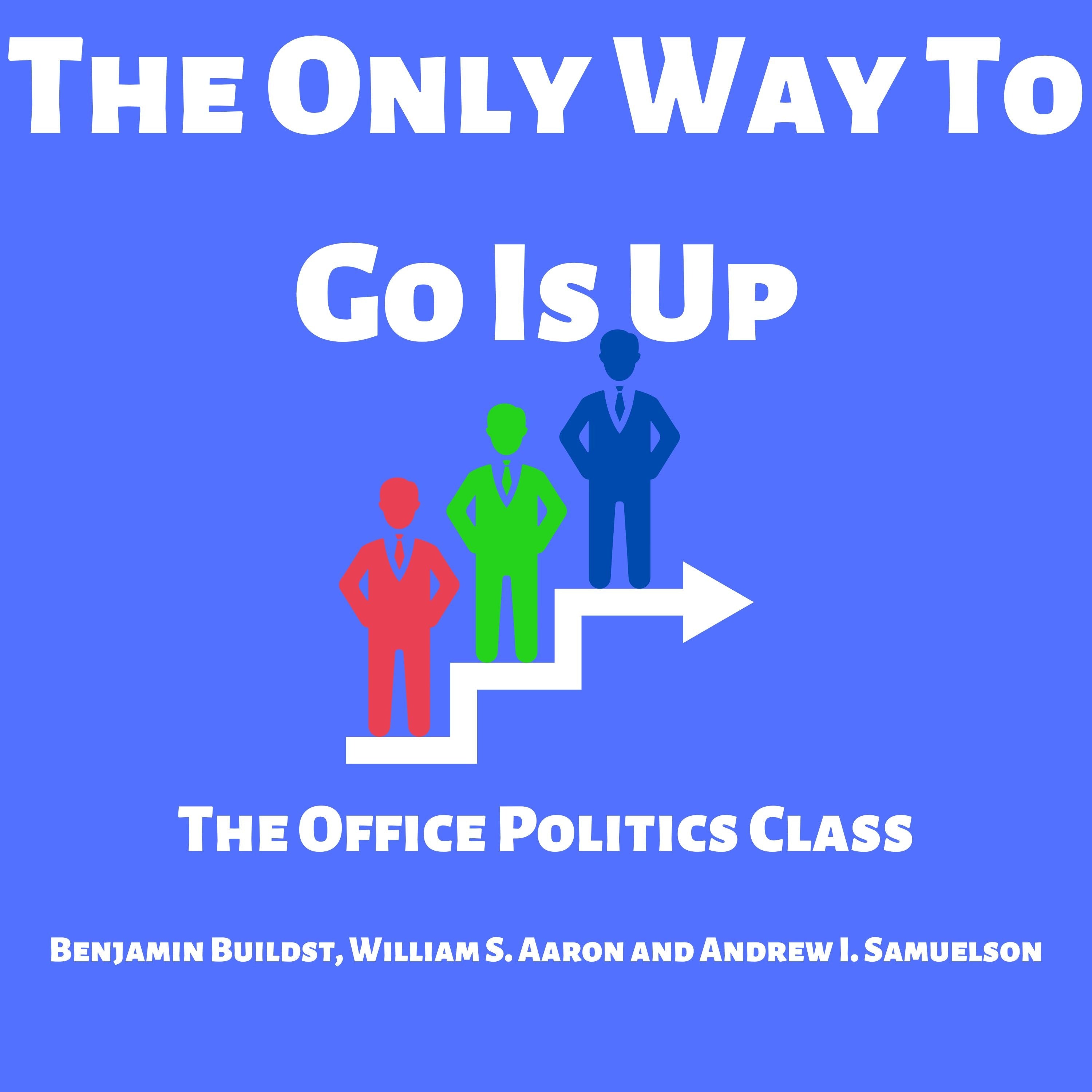 The Only Way to Go Is Up
