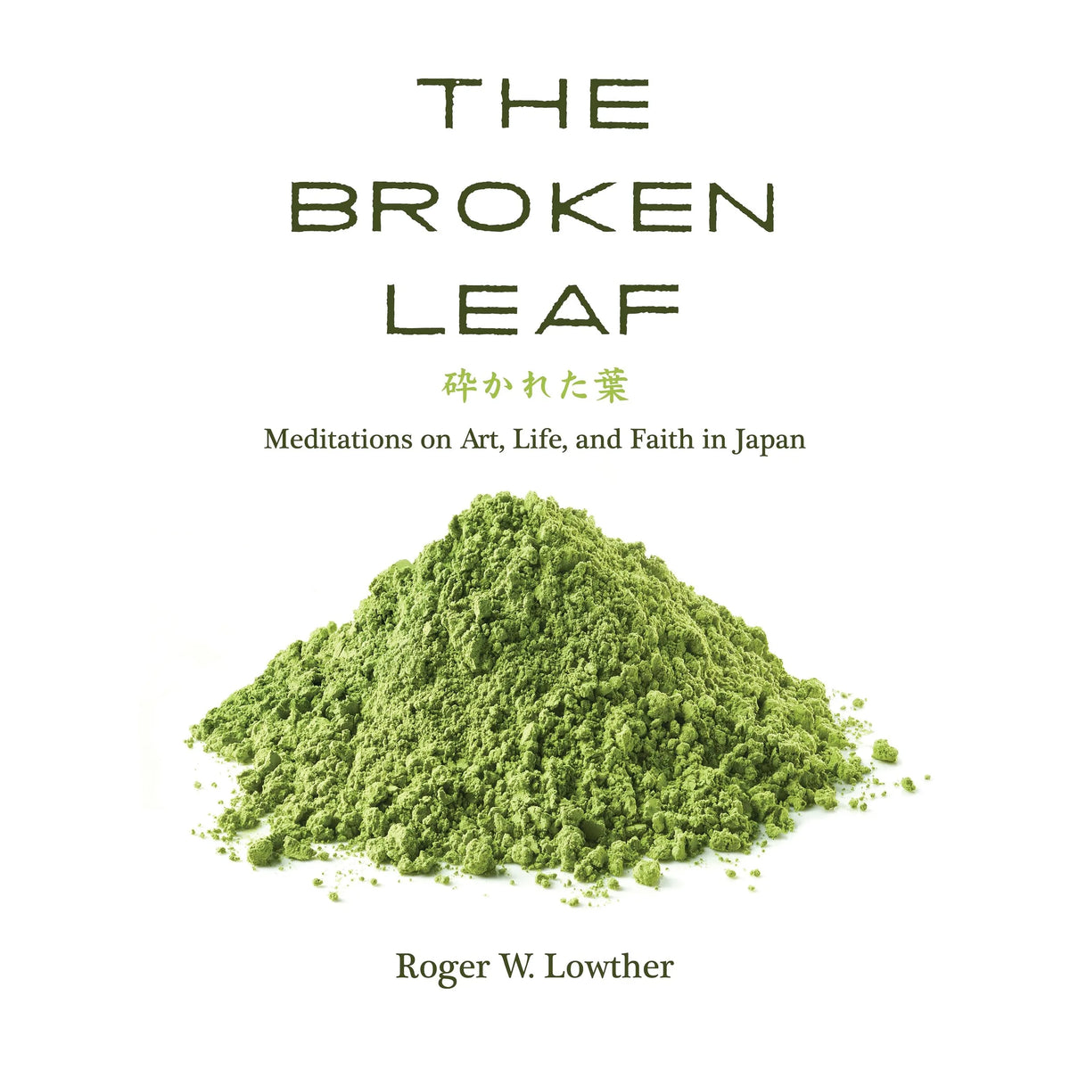 The Broken Leaf