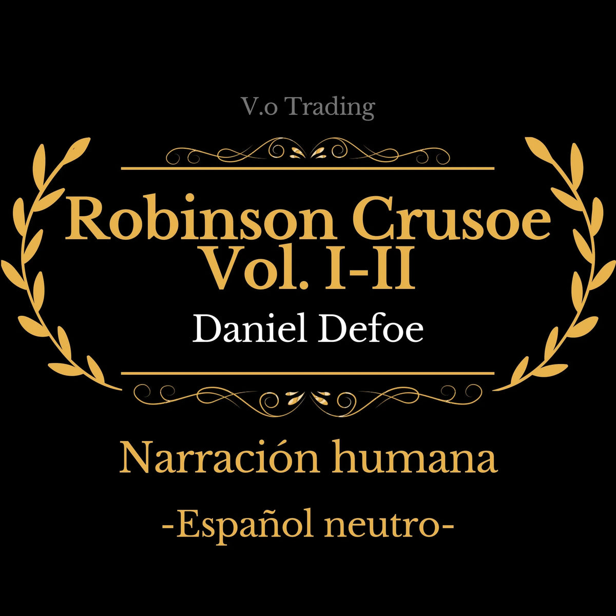 Robinson Crusoe Vol. I-II