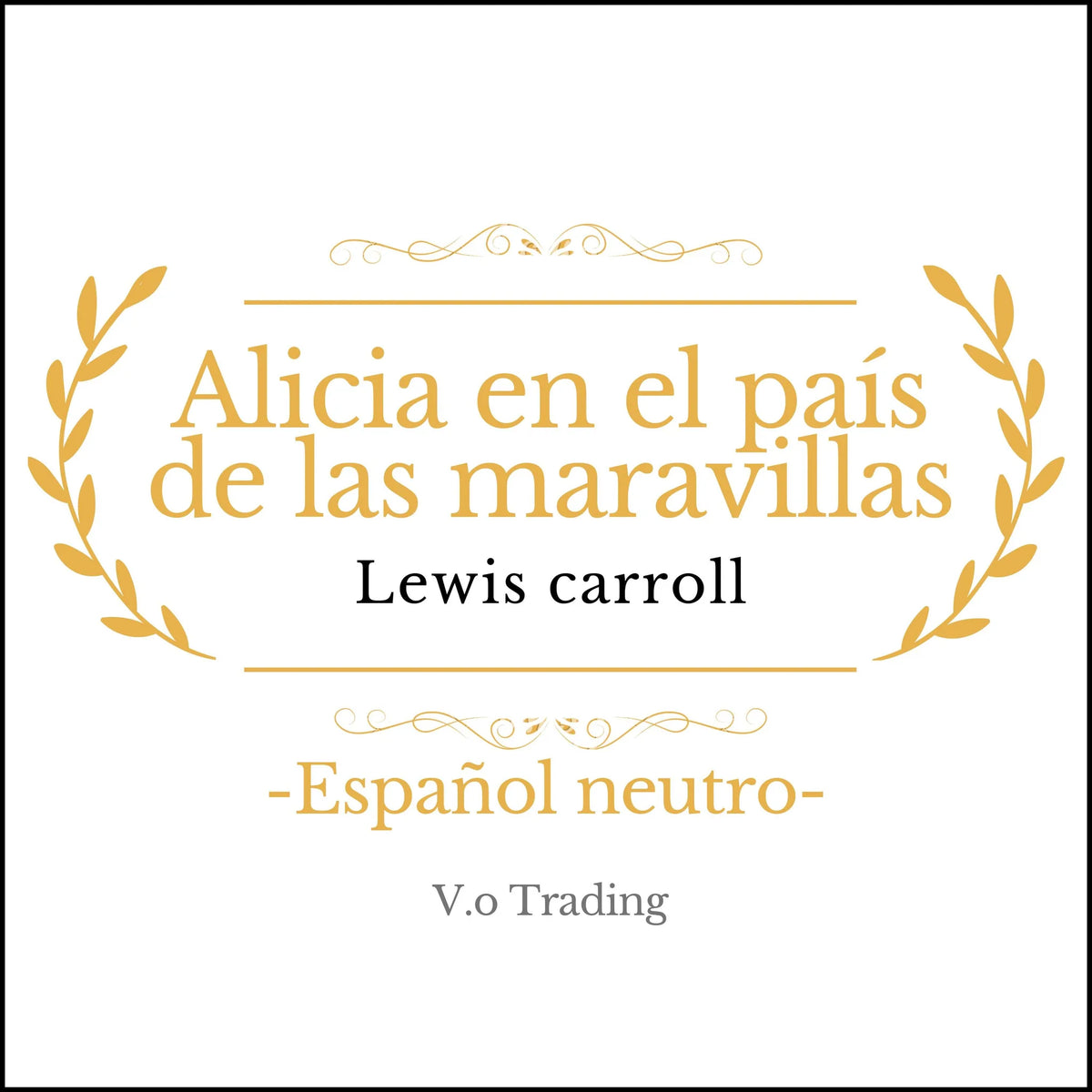 Alicia en el país de las maravillas