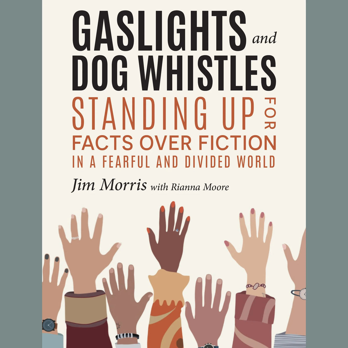 Gaslights and Dog Whistles