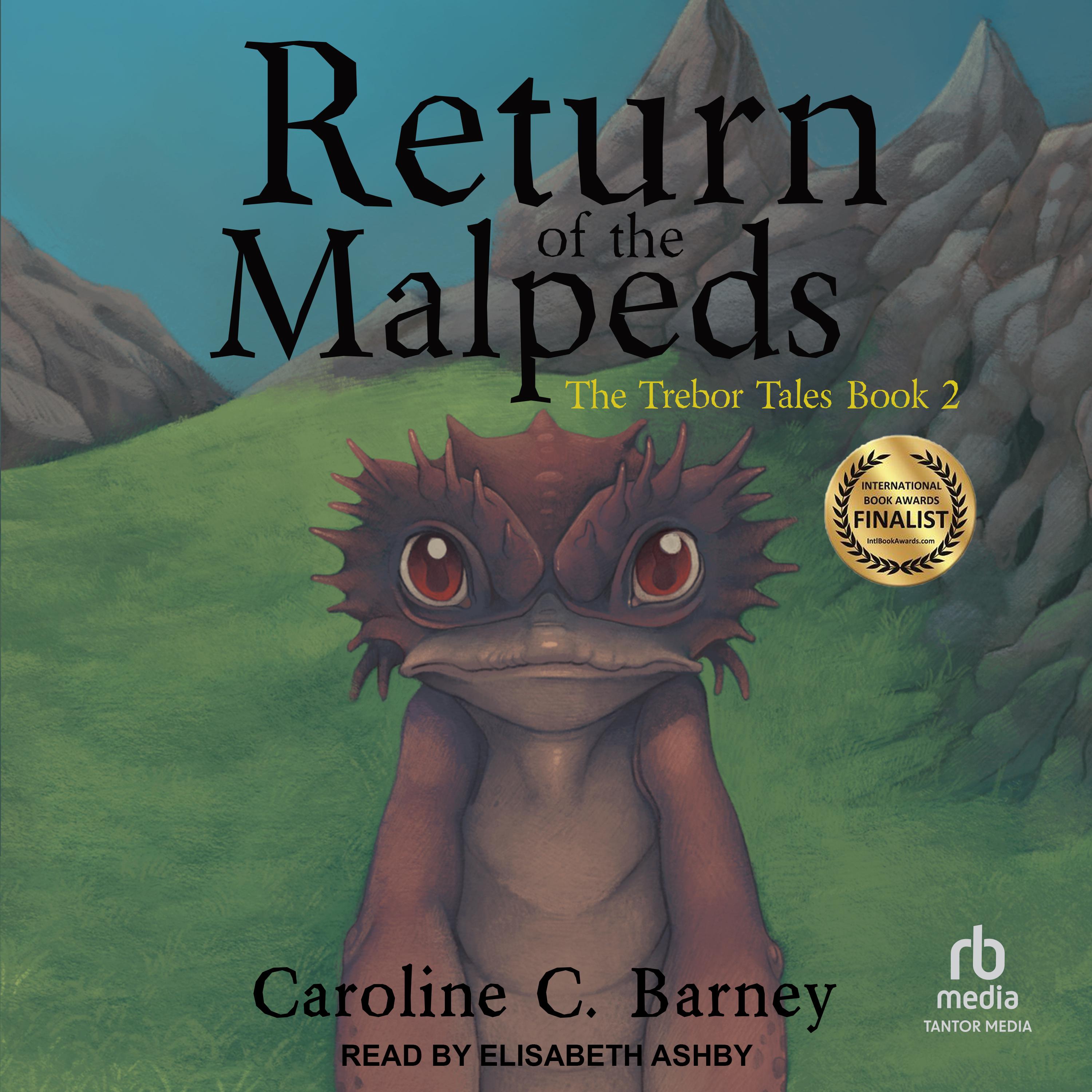 Return of the Malpeds