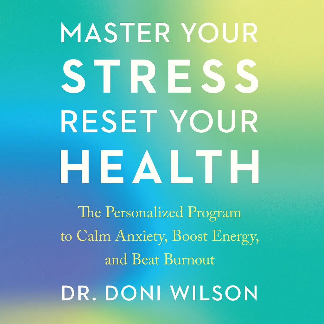 Master Your Stress, Reset Your Health