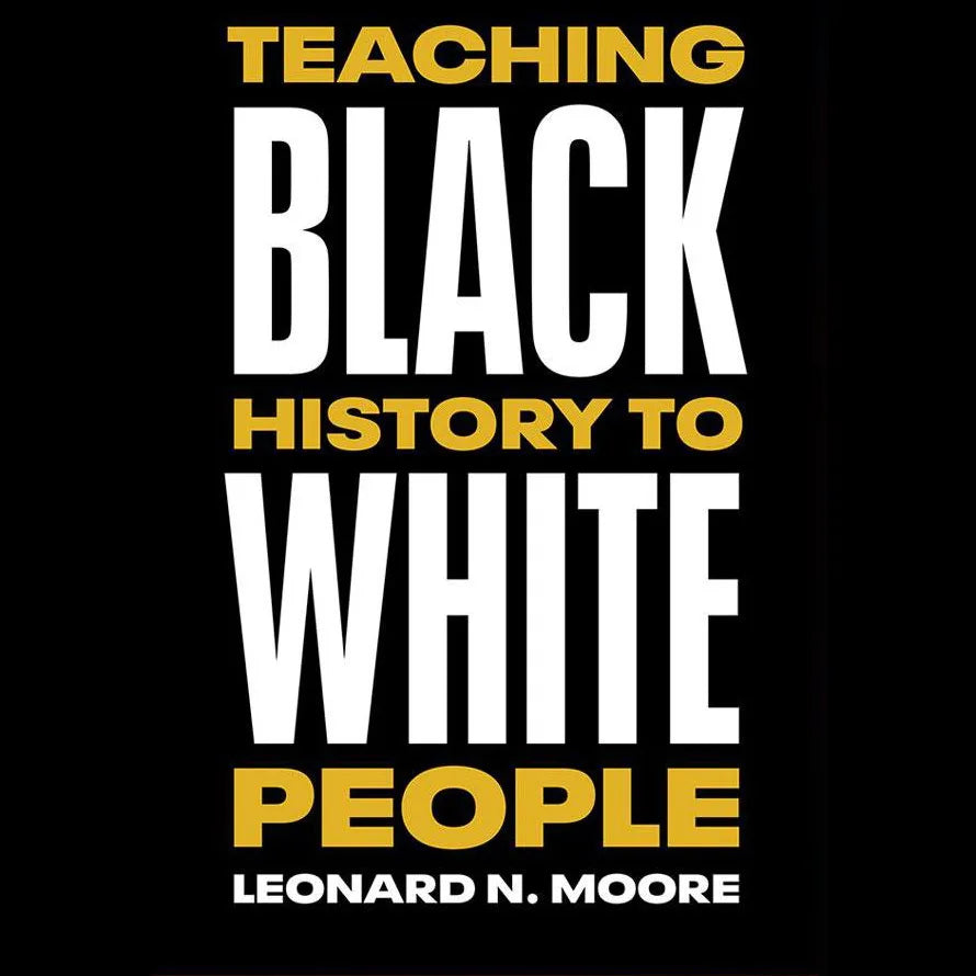Teaching Black History to White People